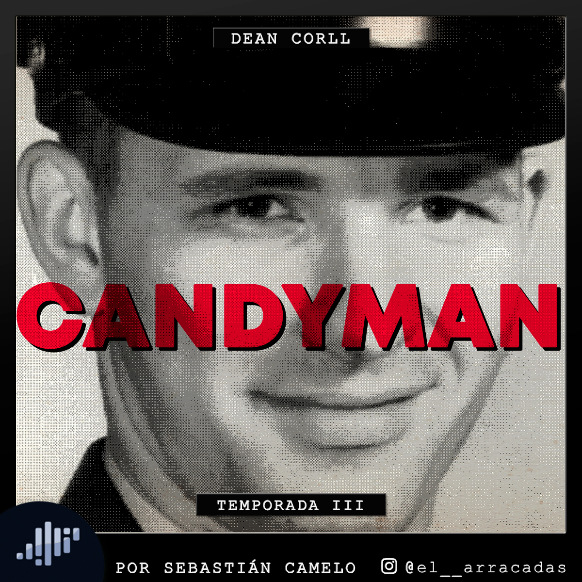 Serialmente: Dean Corll | Candyman