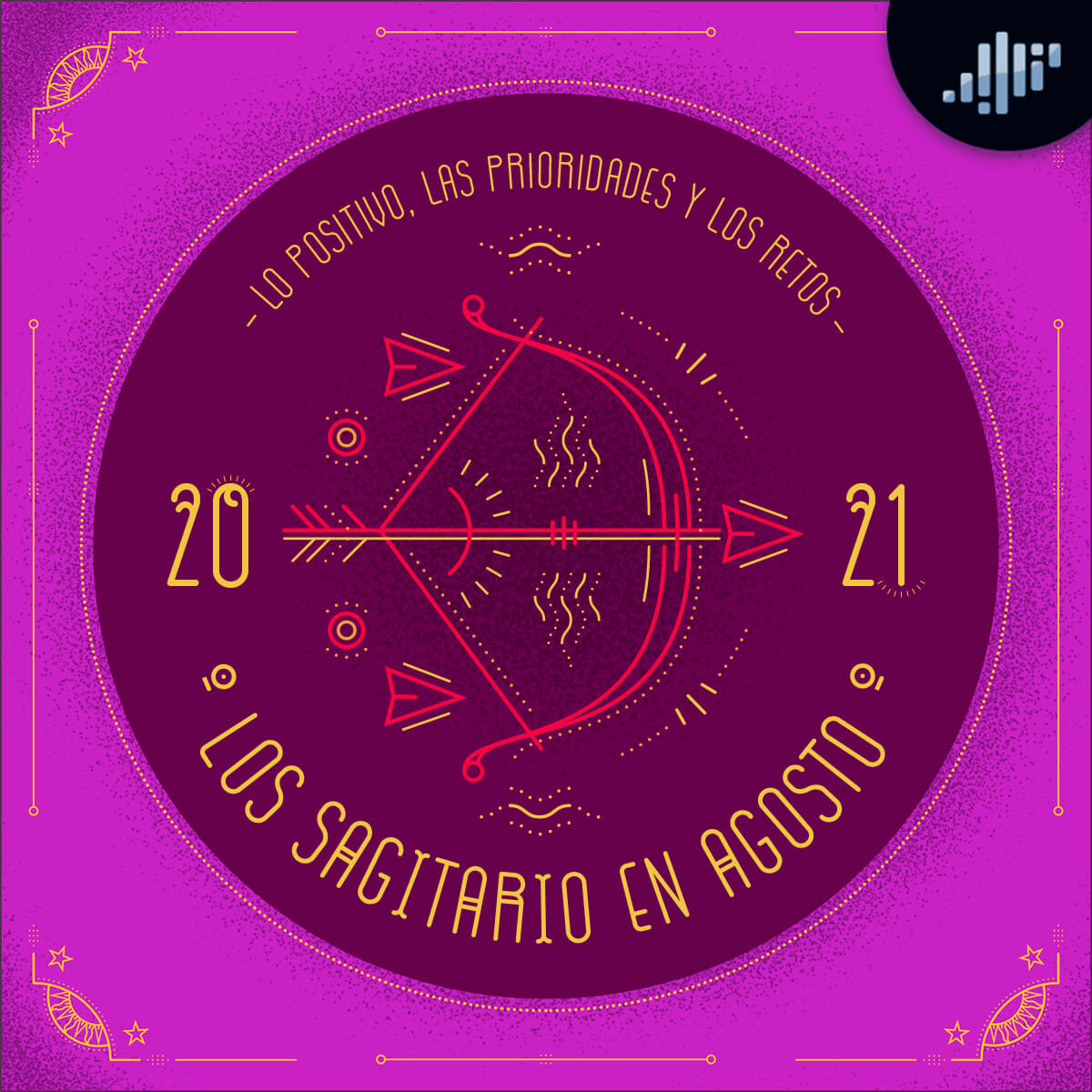 Podcast de astrología | Sagitario en agosto de 2021 | Signos Zodiacales