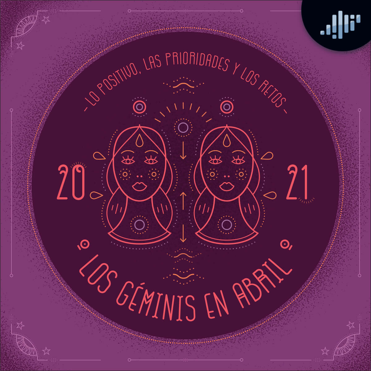 Podcast de astrología | Géminis en abril de 2021 | Signos Zodiacales