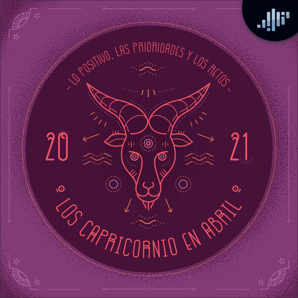 Podcast de astrología | Capricornio en abril de 2021 | Signos Zodiacales
