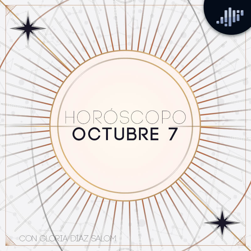 Horóscopo del día | 7 de octubre de 2022