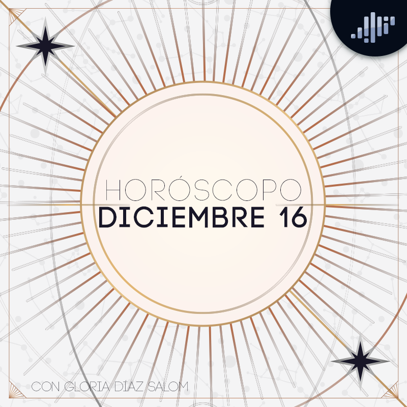 Horóscopo del día | 16 de diciembre de 2022