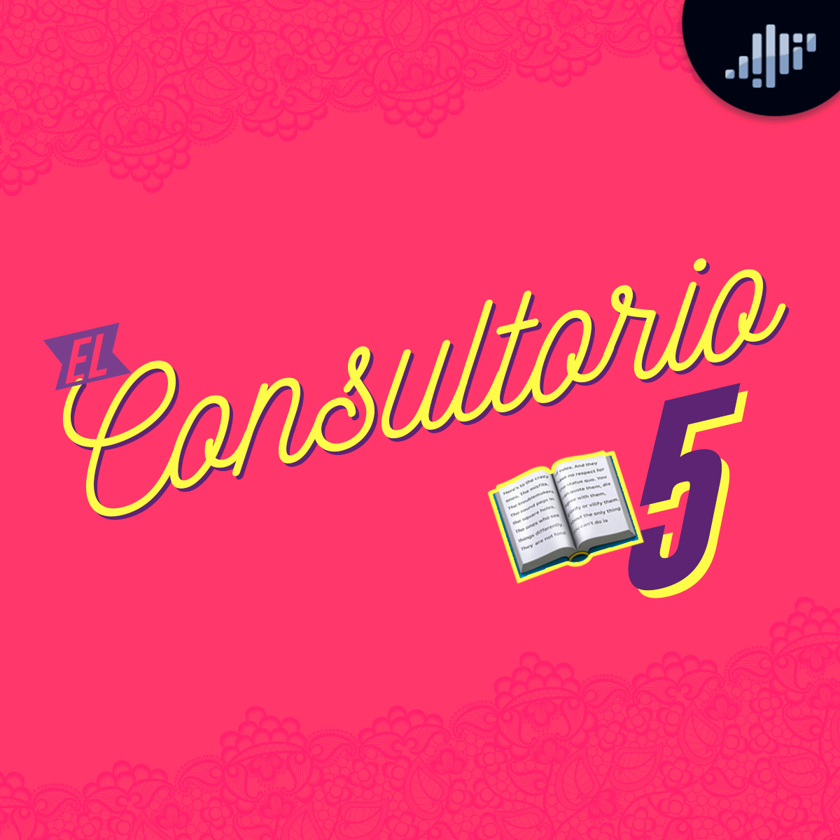 El Consultorio 5 | A Calzón Quita'o