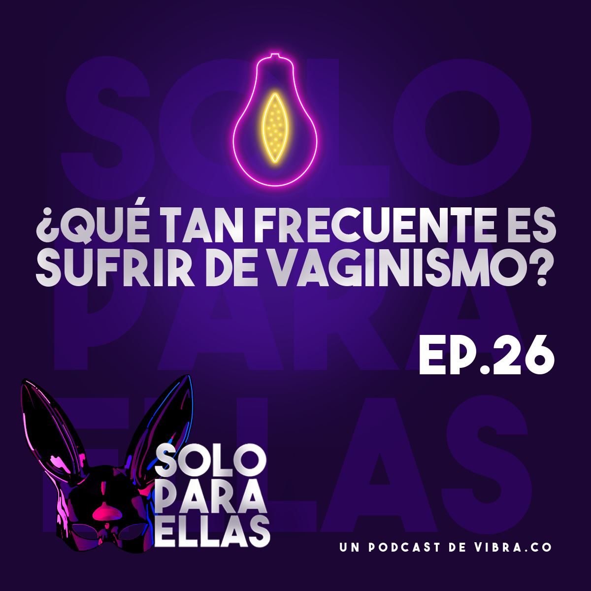 ¿Sabes qué es el vaginismo?