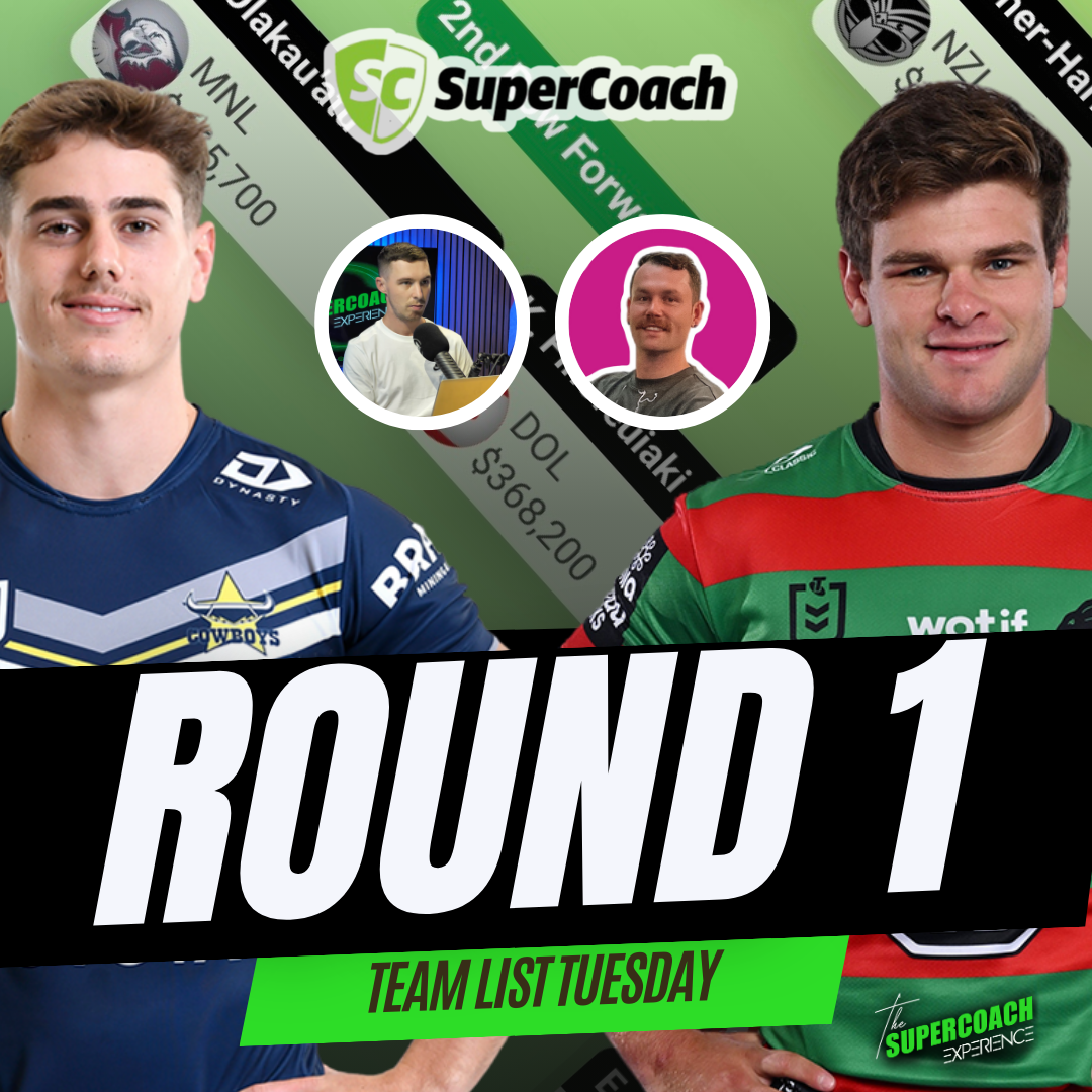 NRL SuperCoach 2025: ROUND 1 [TEAM LIST TUESDAY]  