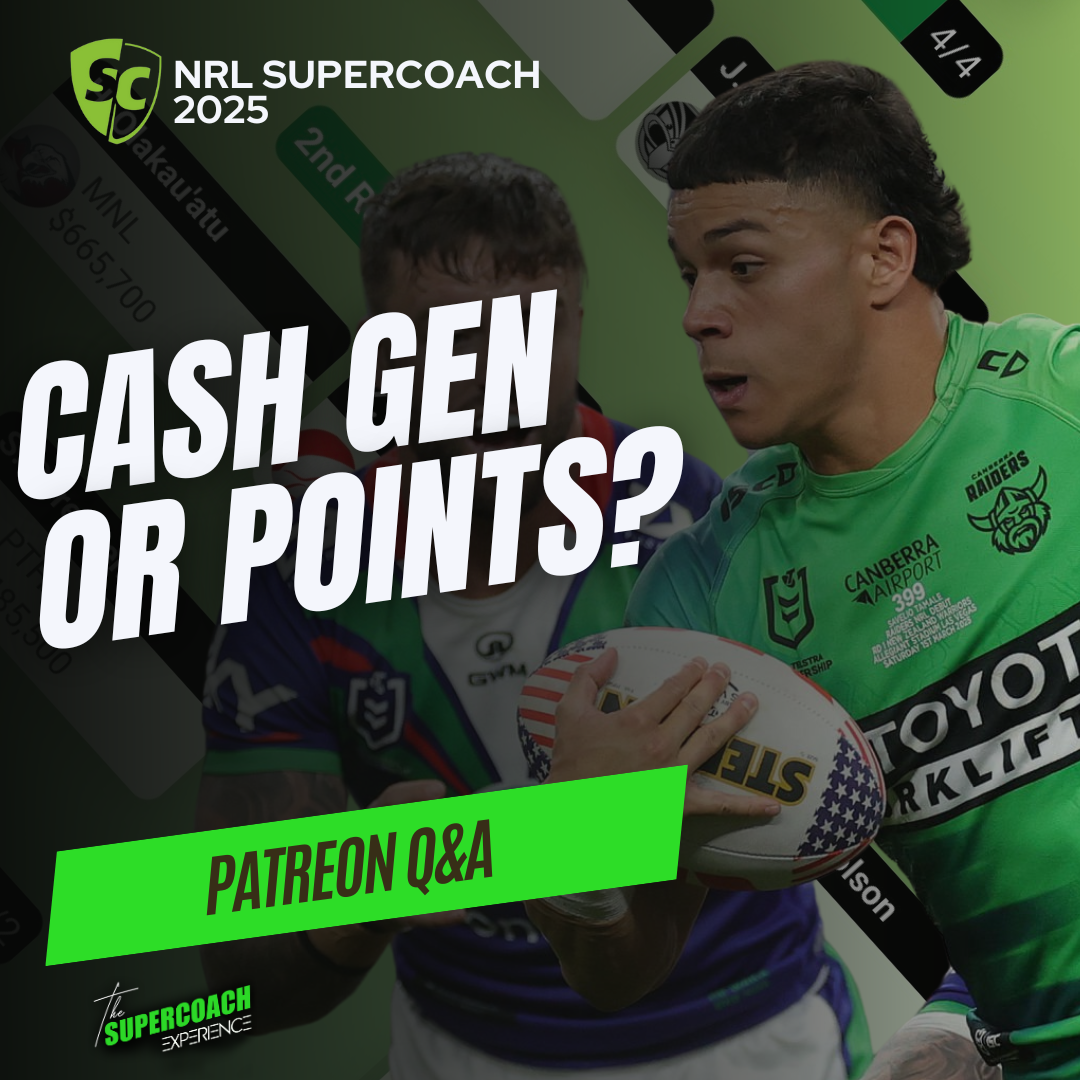 NRL SuperCoach 2025: Cash Gen or Points? [Patreon Q&A]