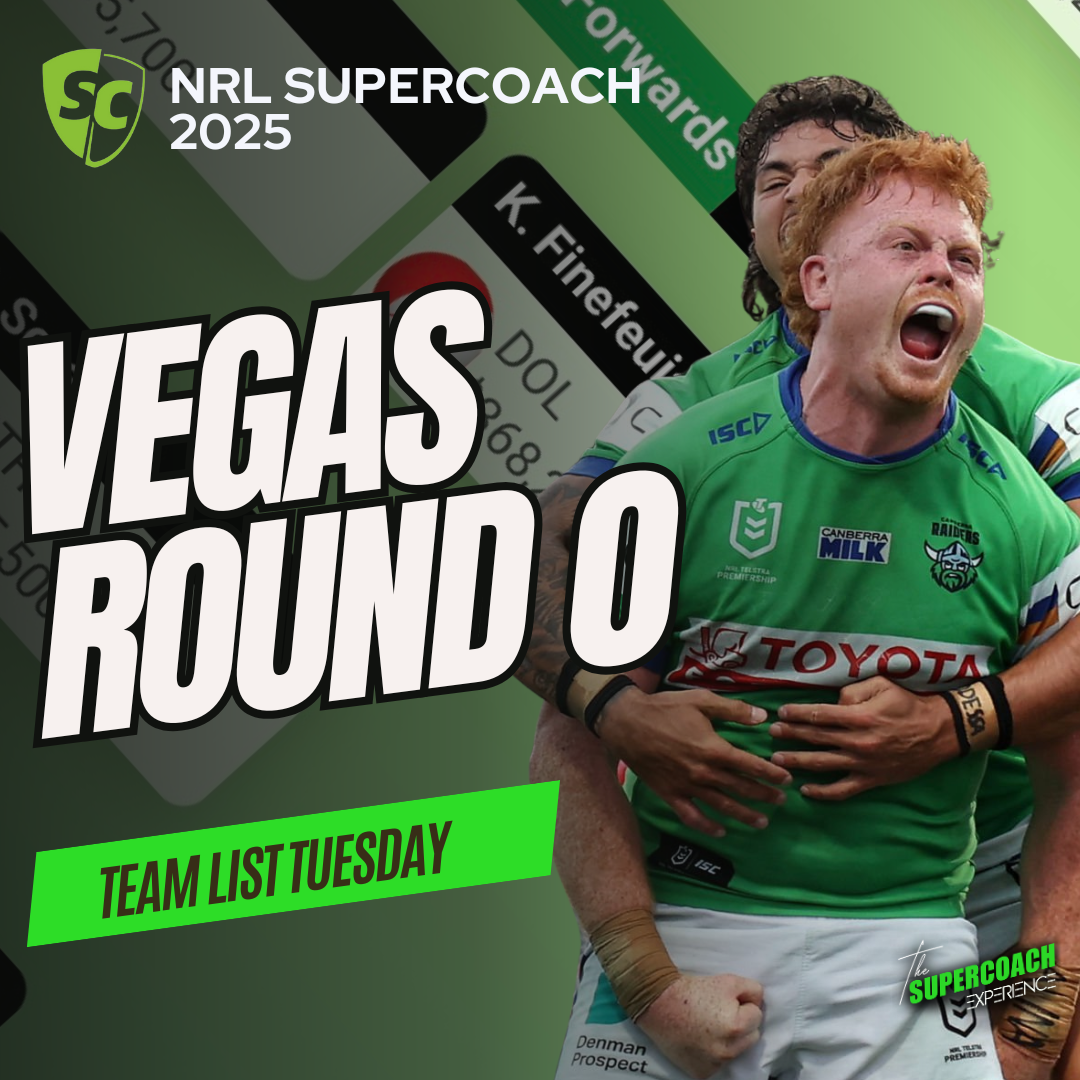 NRL SuperCoach 2025: VEGAS ROUND 0 [TEAM LIST TUESDAY] 