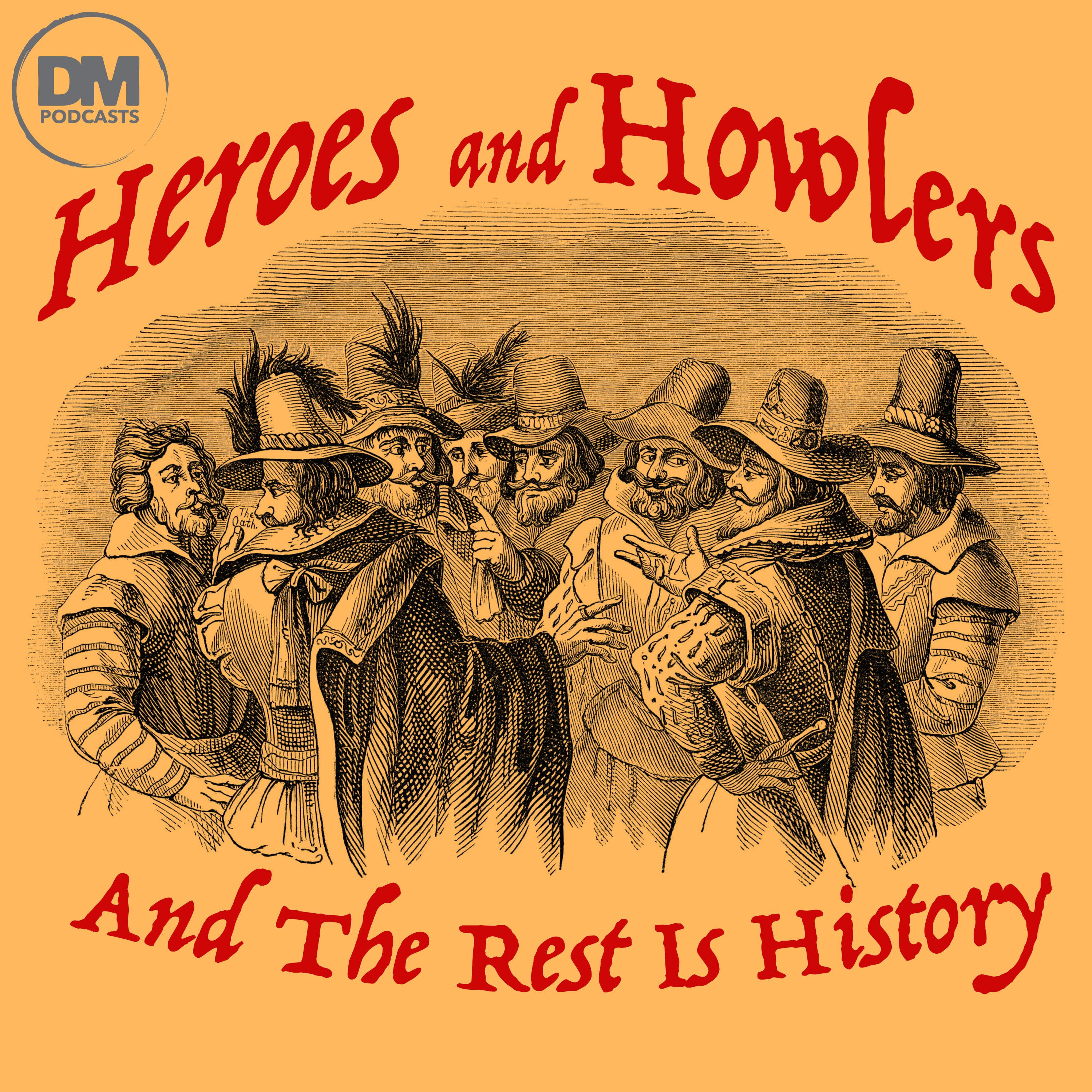 Heroes and Howlers - And The Rest is History - Trailer