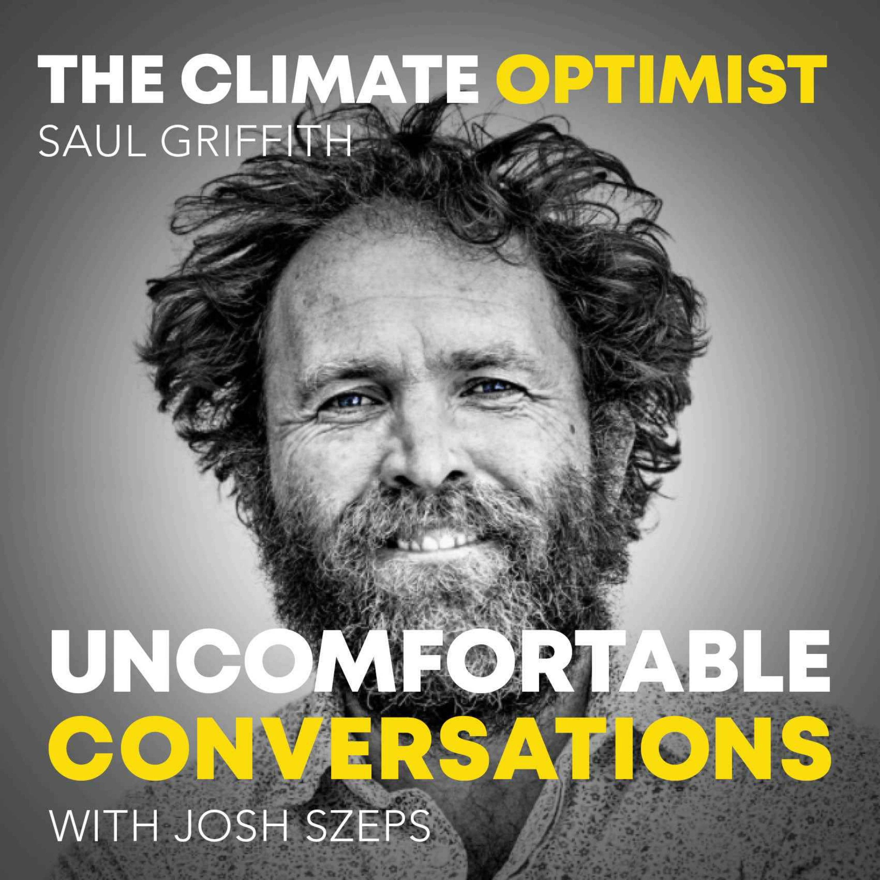 "The Climate Optimist" with Saul Griffith - podcast episode cover