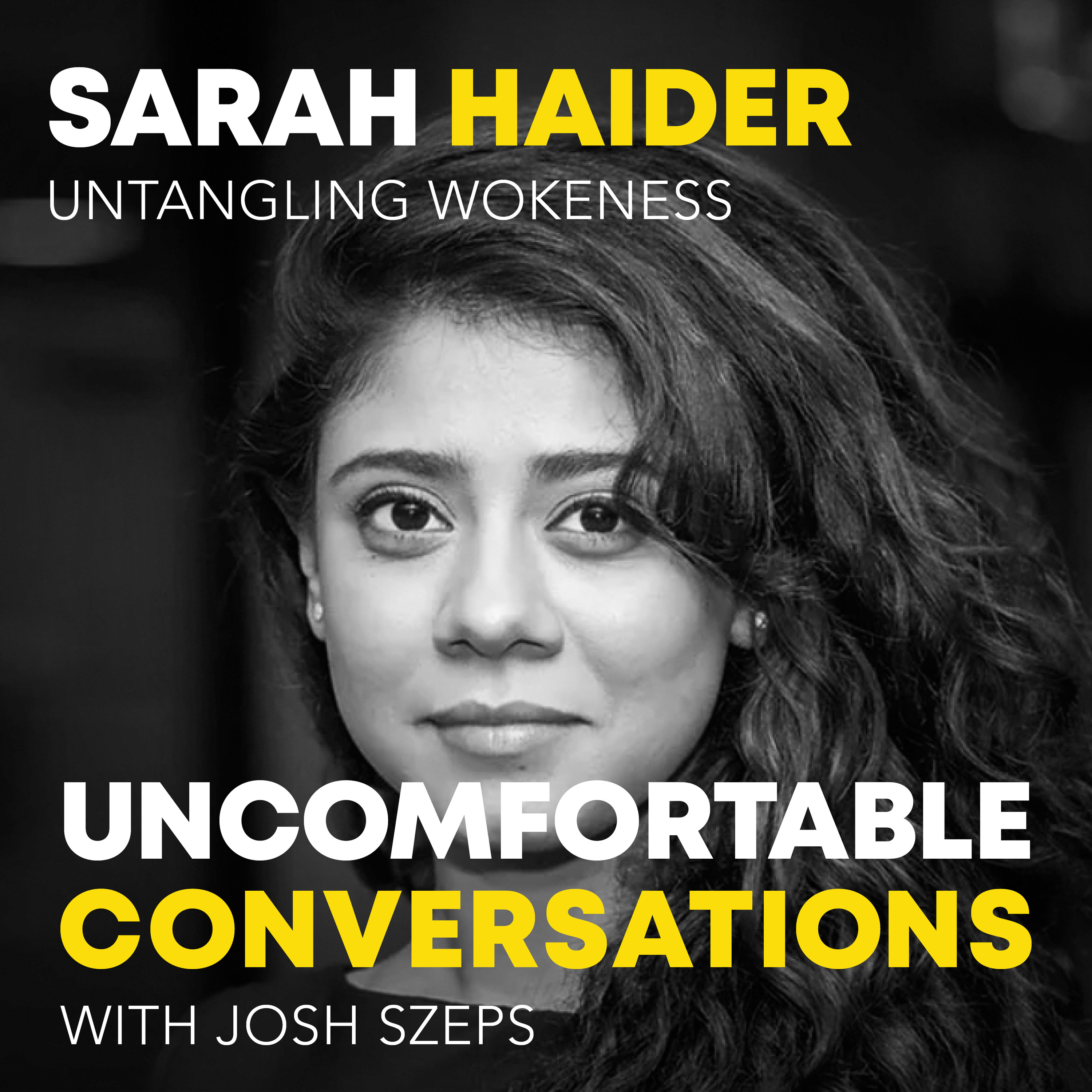 "Untangling Wokeness" with Sarah Haider - podcast episode cover