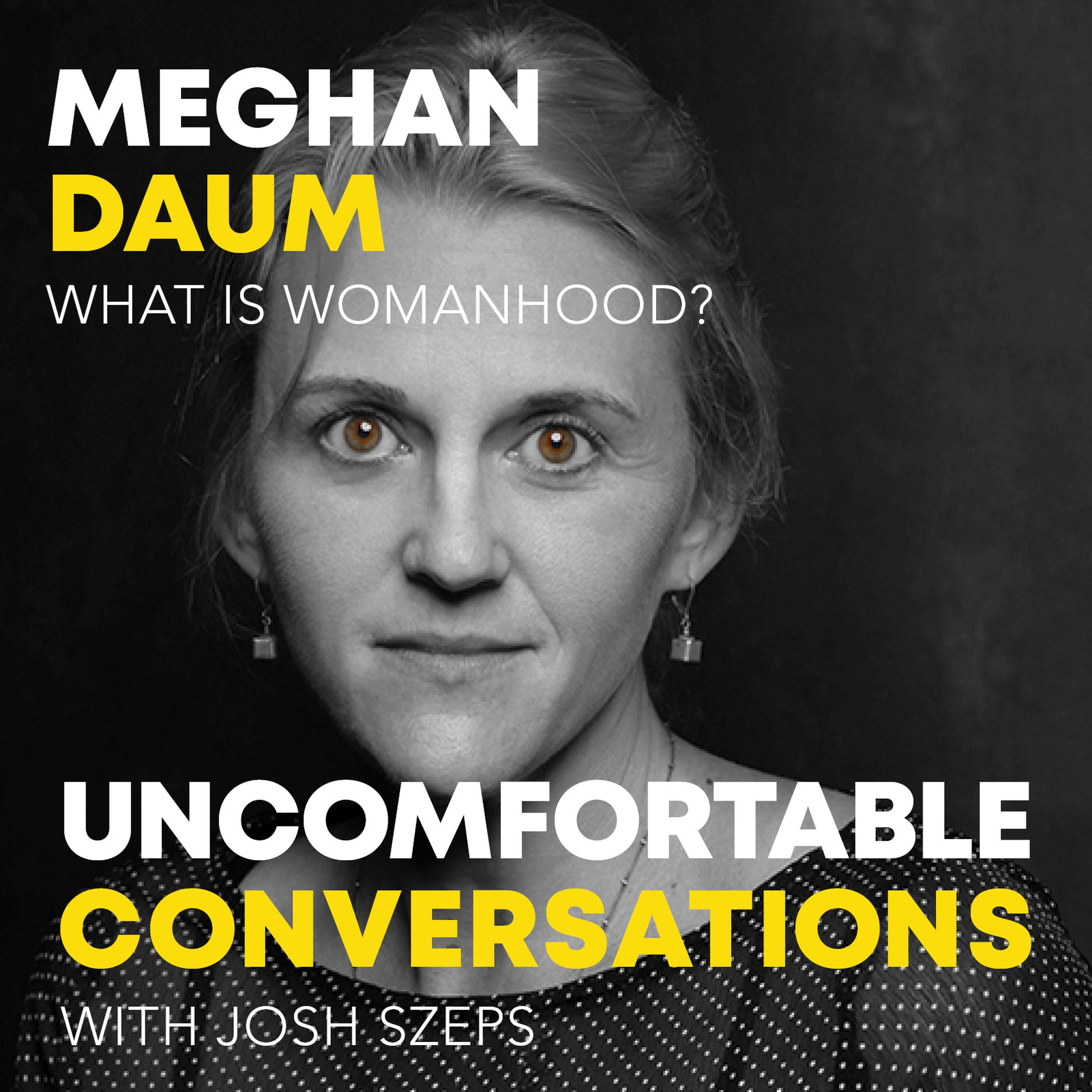 "What Is Womanhood?" with Meghan Daum - podcast episode cover