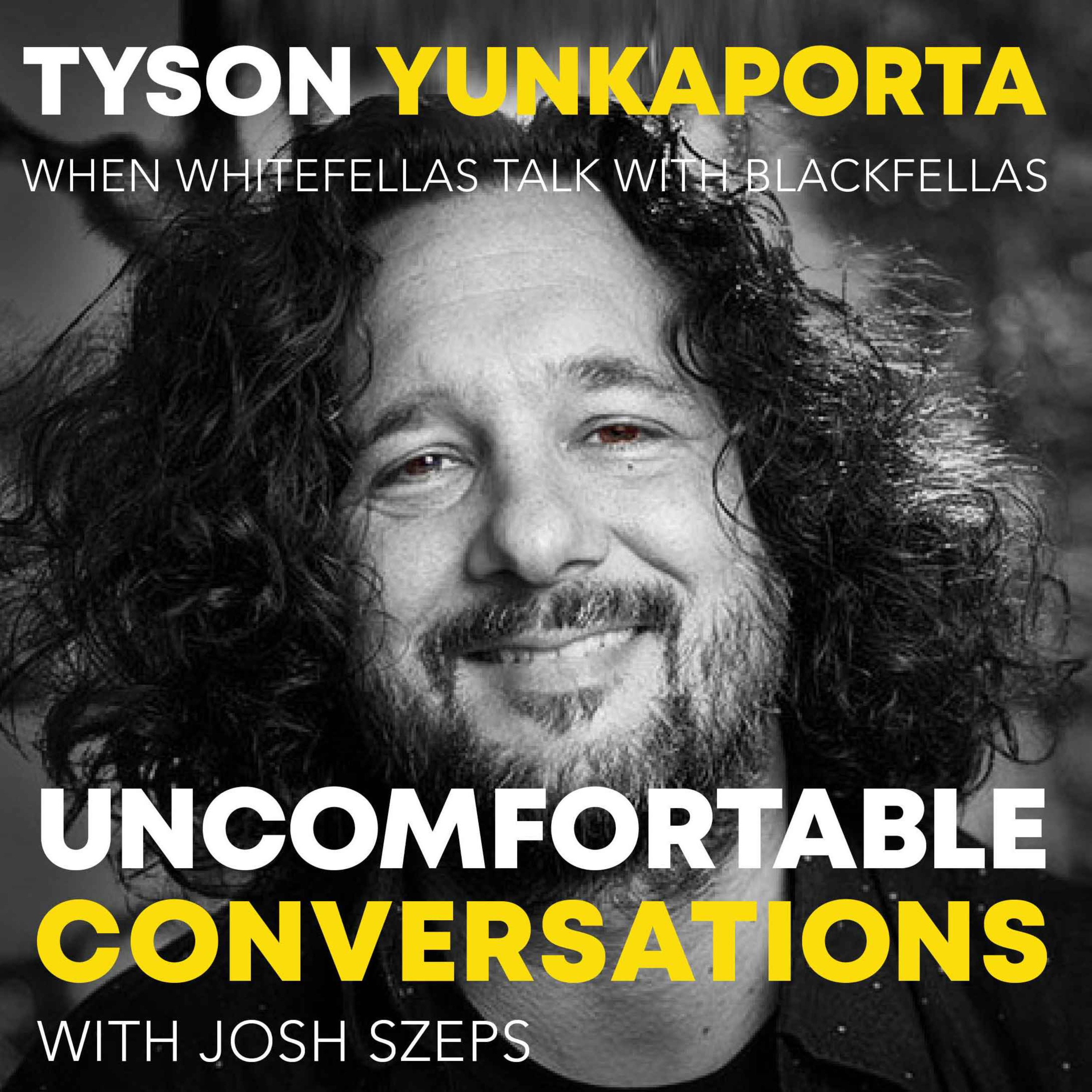 "When Whitefellas Talk With Blackfellas" with Tyson Yunkaporta