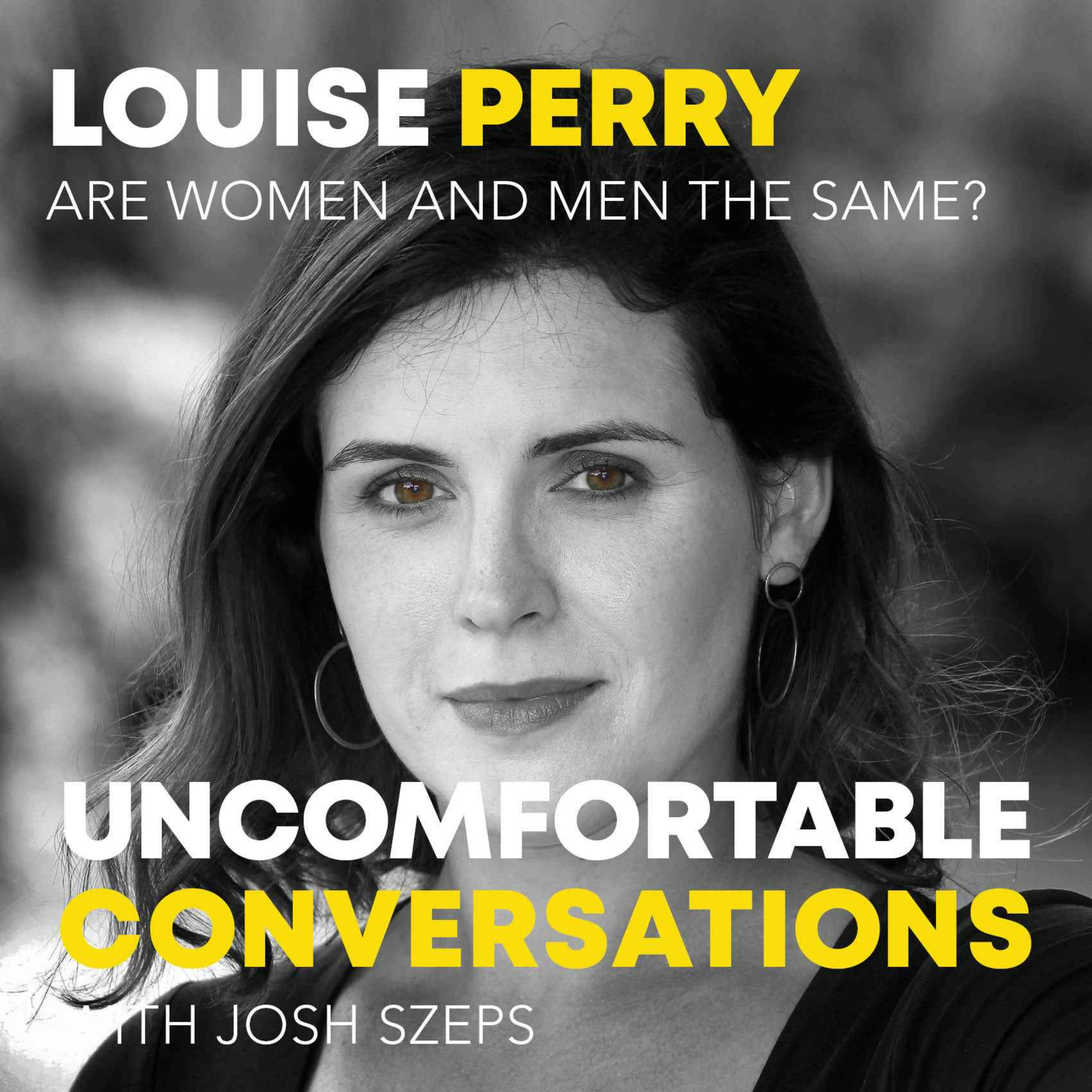 "Are Women And Men The Same?" with Louise Perry