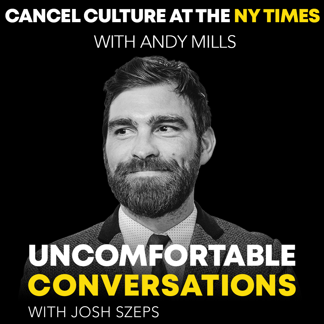 “Cancel Culture at the NY Times” with Andy Mills - podcast episode cover