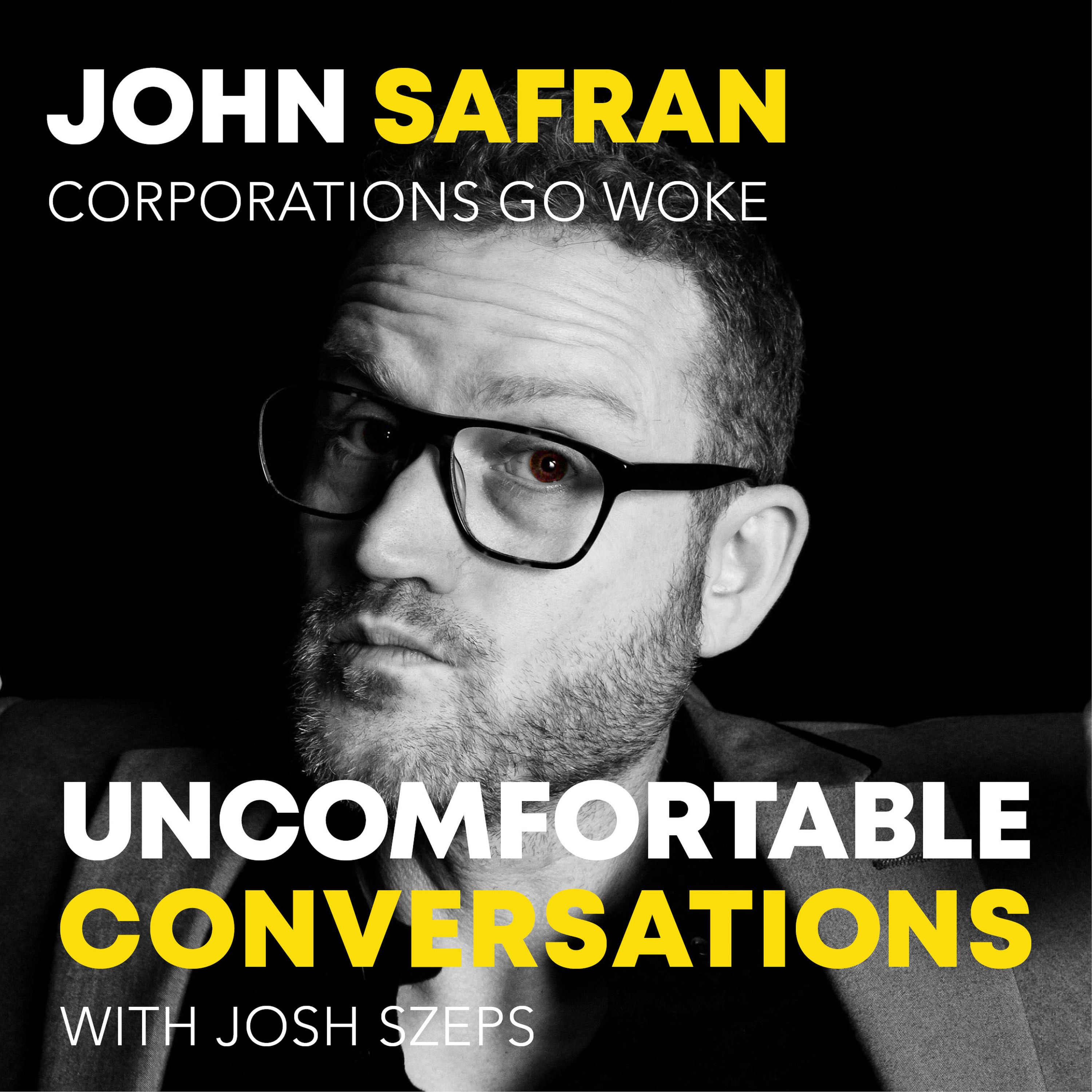 "Corporations Go Woke" with John Safran - podcast episode cover