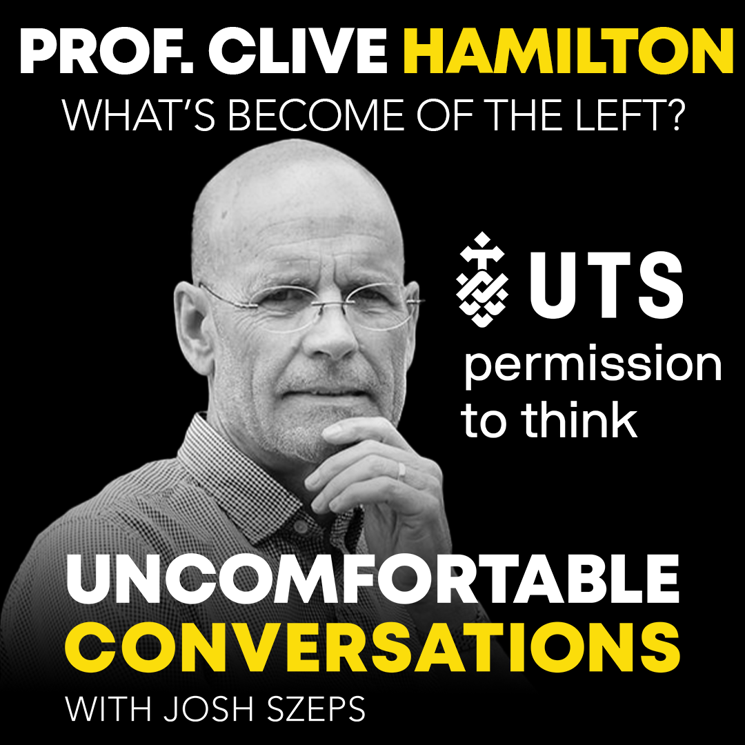 “What's Become of the Left?” with Prof. Clive Hamilton