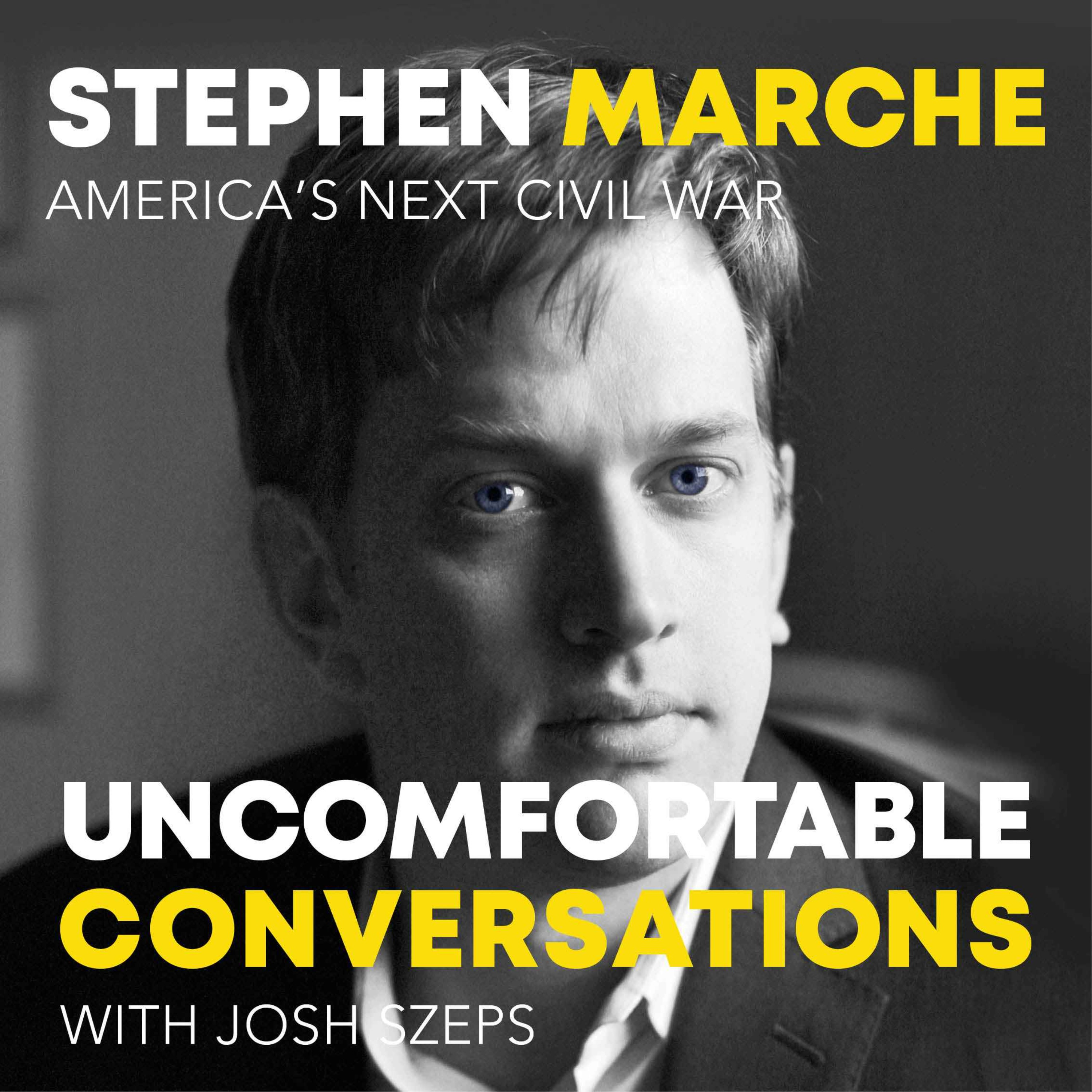 "America's Next Civil War" with Stephen Marche - podcast episode cover