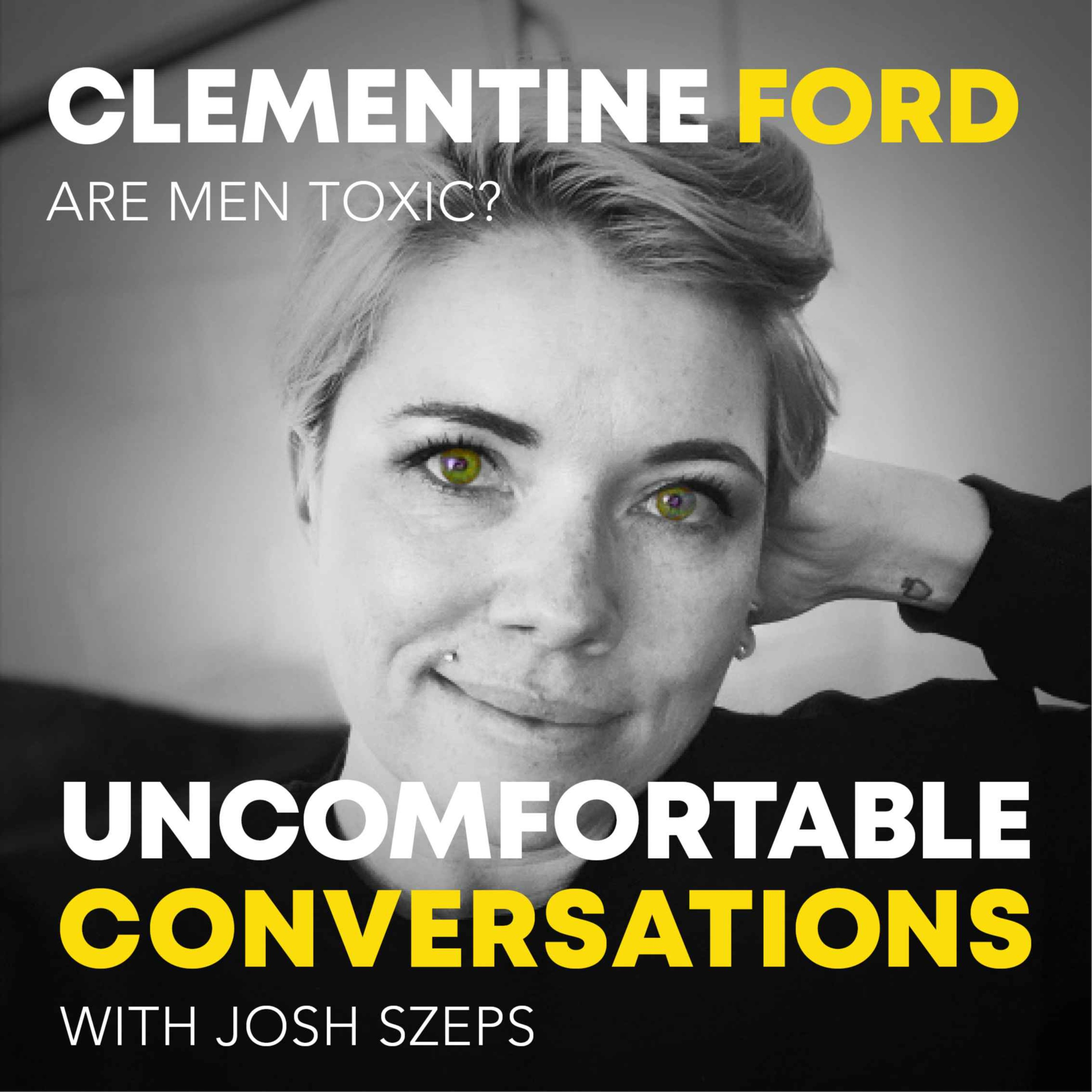 "Are Men Toxic?" with Clementine Ford - podcast episode cover