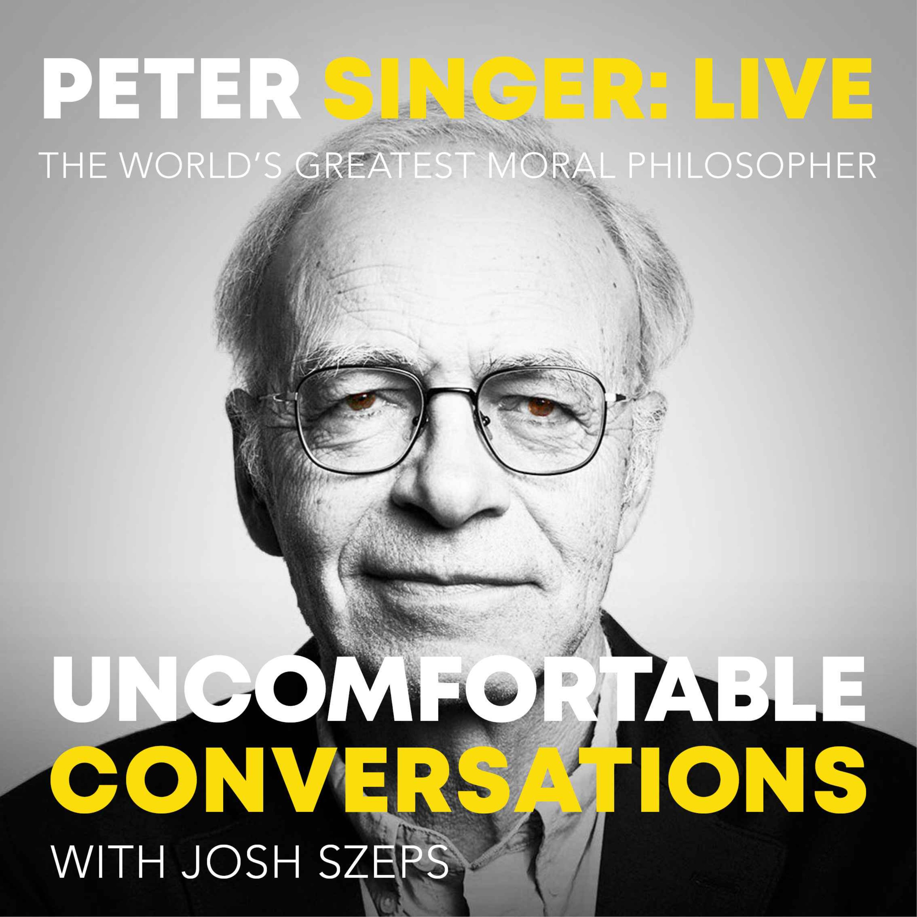 Peter Singer: Live - The World's Greatest Moral Philosopher