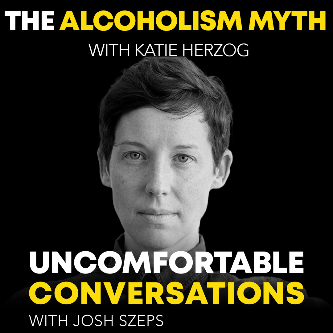 "The Alcoholism Myth" with Katie Herzog - podcast episode cover