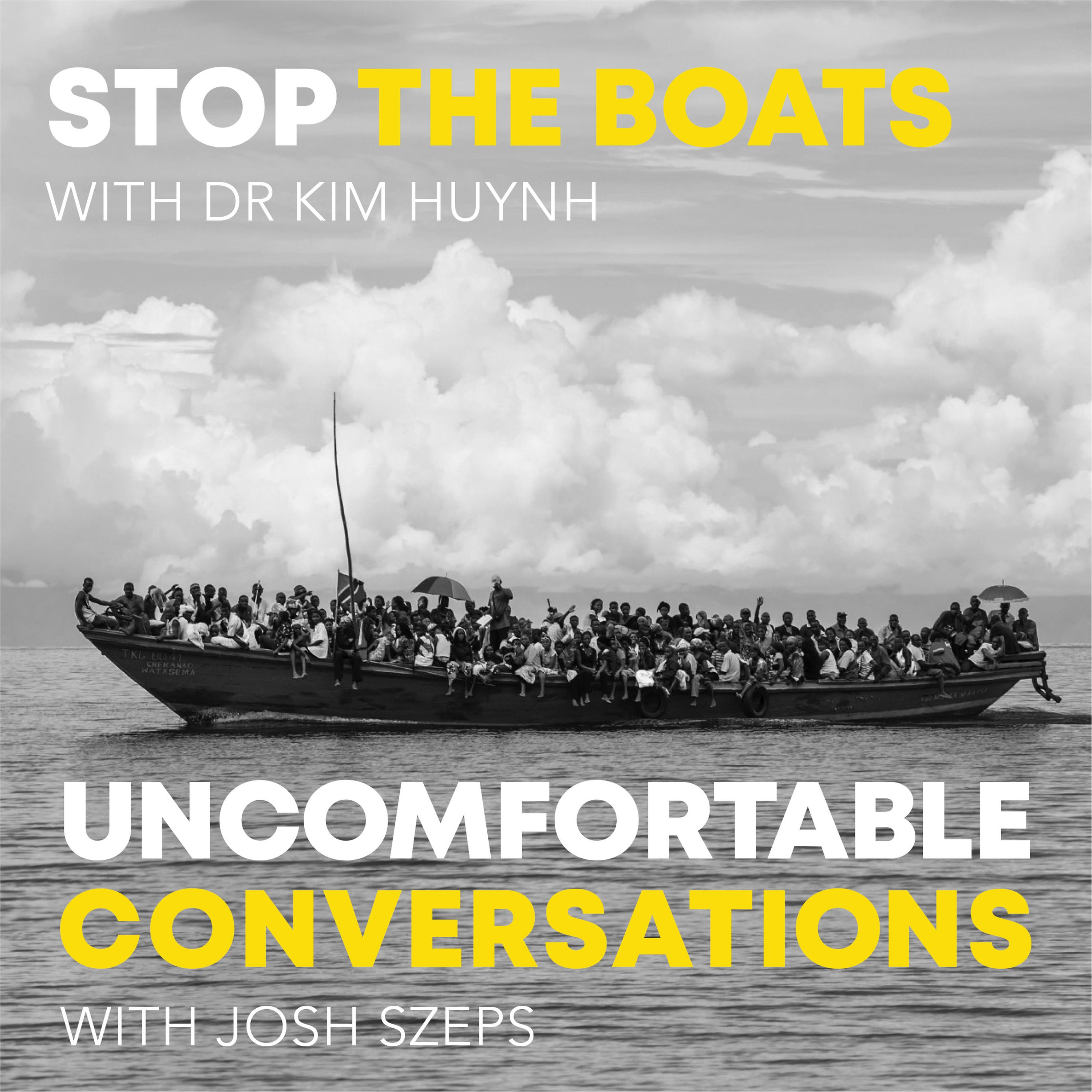 "Stop The Boats" with Dr Kim Huynh - podcast episode cover