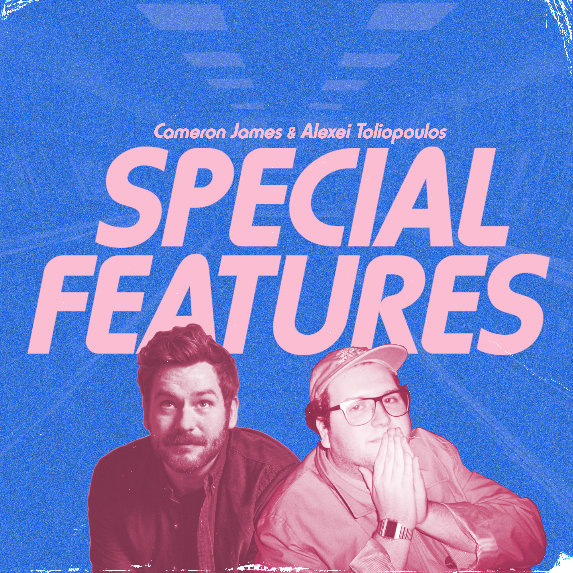 Listen to Special Features with Cameron James & Alexei Toliopoulos podcast