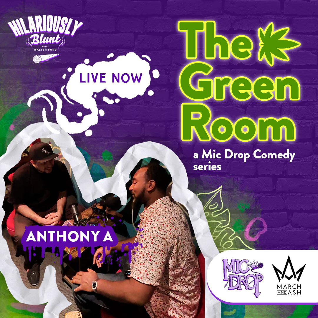 The 'Green' Room Series at Mic Drop San Diego | Anthony A