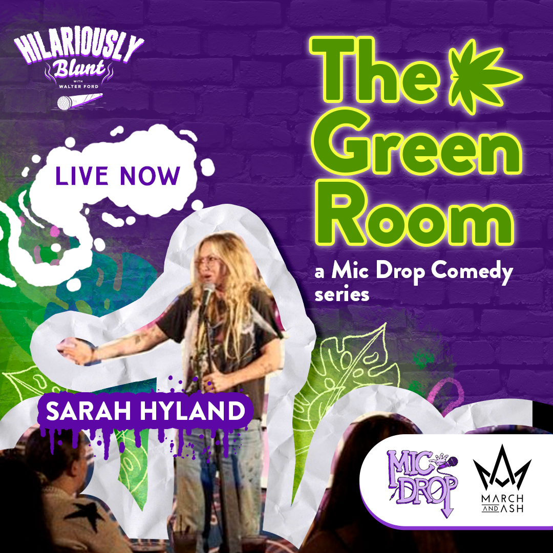 The 'Green' Room Series at Mic Drop San Diego | Sarah Hyland