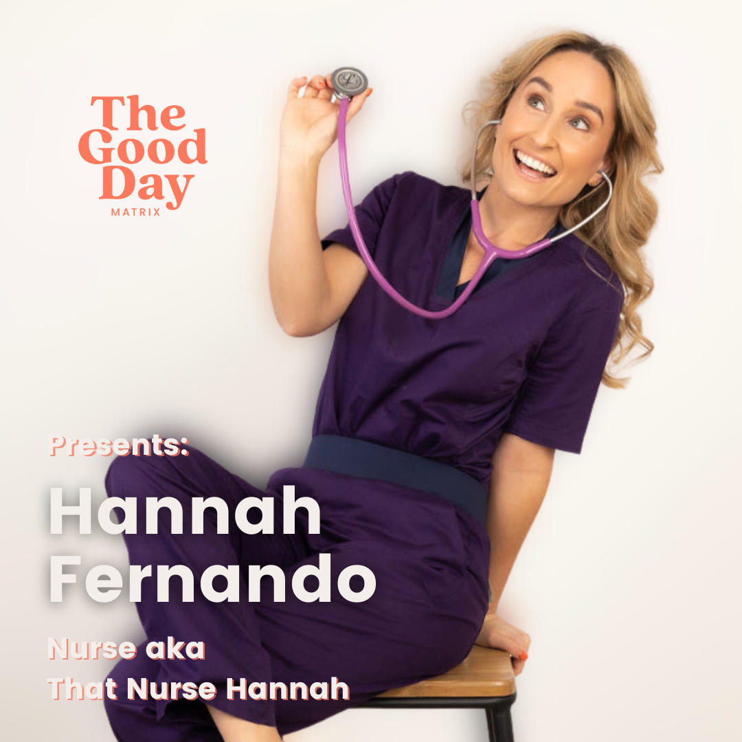 Hannah Fernando aka That Nurse Hannah: A life of nursing, humour and connection!