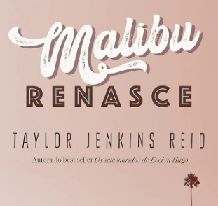 Malibu Renasce  - Mais uma leitura com cara de verão