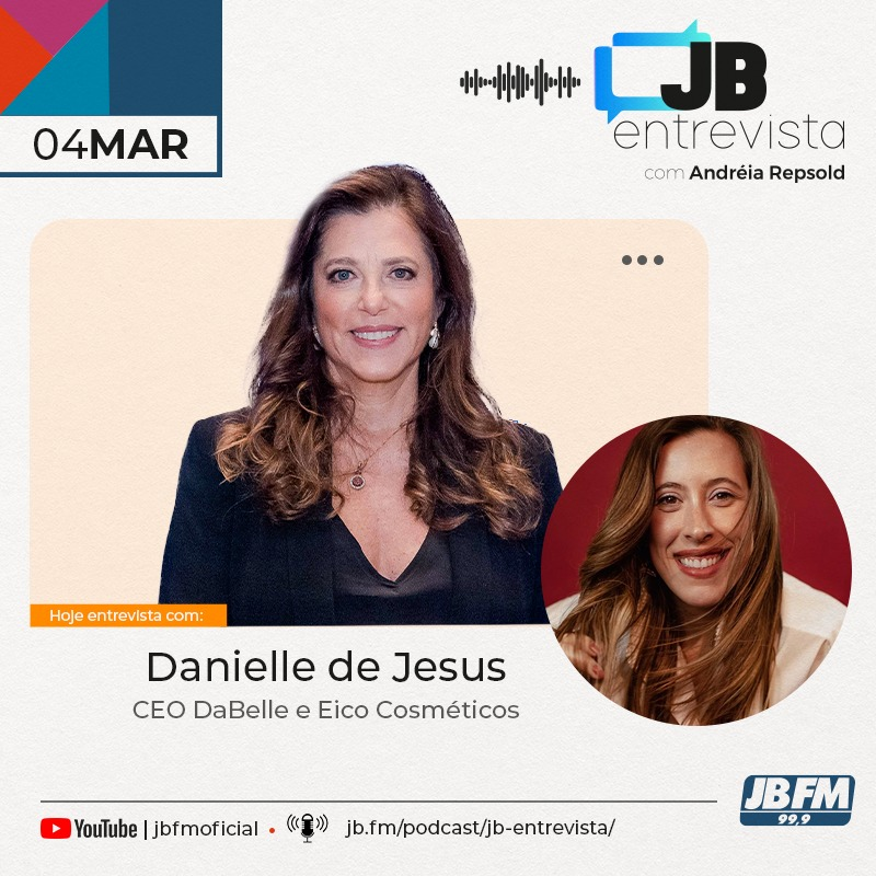 Entrevista com Danielle de Jesus - CEO DABELLE e EICO COSMÉTICOS