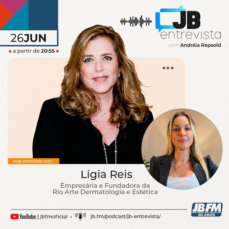 Entrevista com Lígia Reis, empresária e fundadora da Rio Arte Dermatologia e Estética