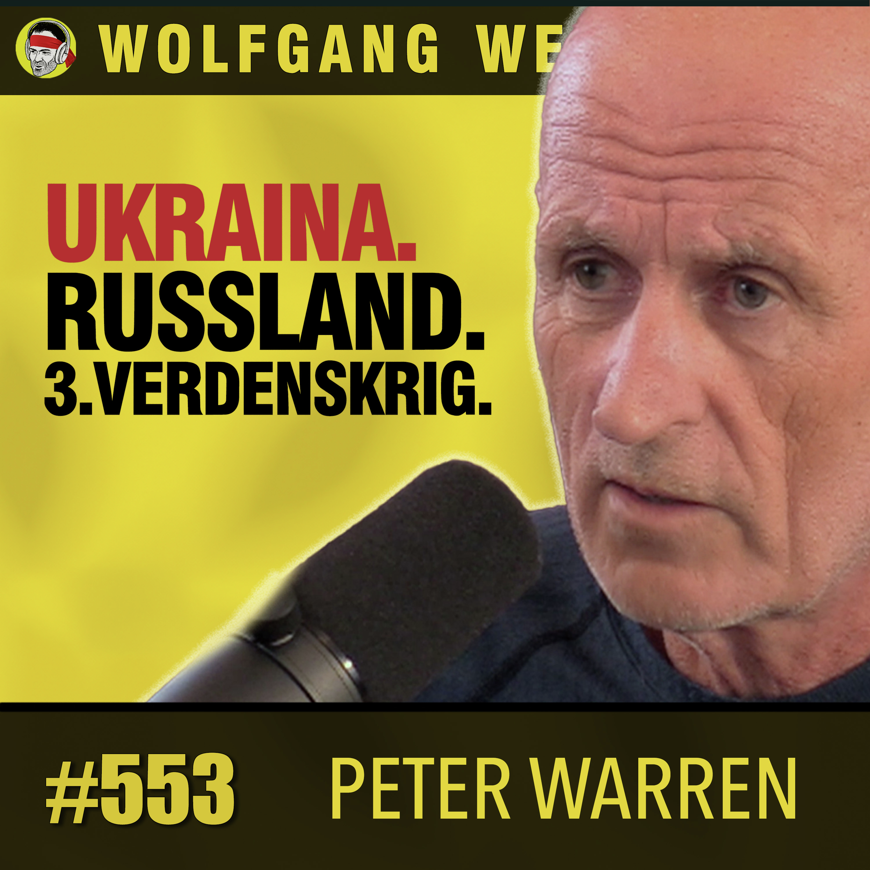 Peter Warren | Panikk vs Ro i Krisesituasjoner, Krigen i Ukraina, Farlig Oppdrag, Utstyrskrise, Putins Planer, Tredje Verdenskrig, Dødstall, Midtøsten