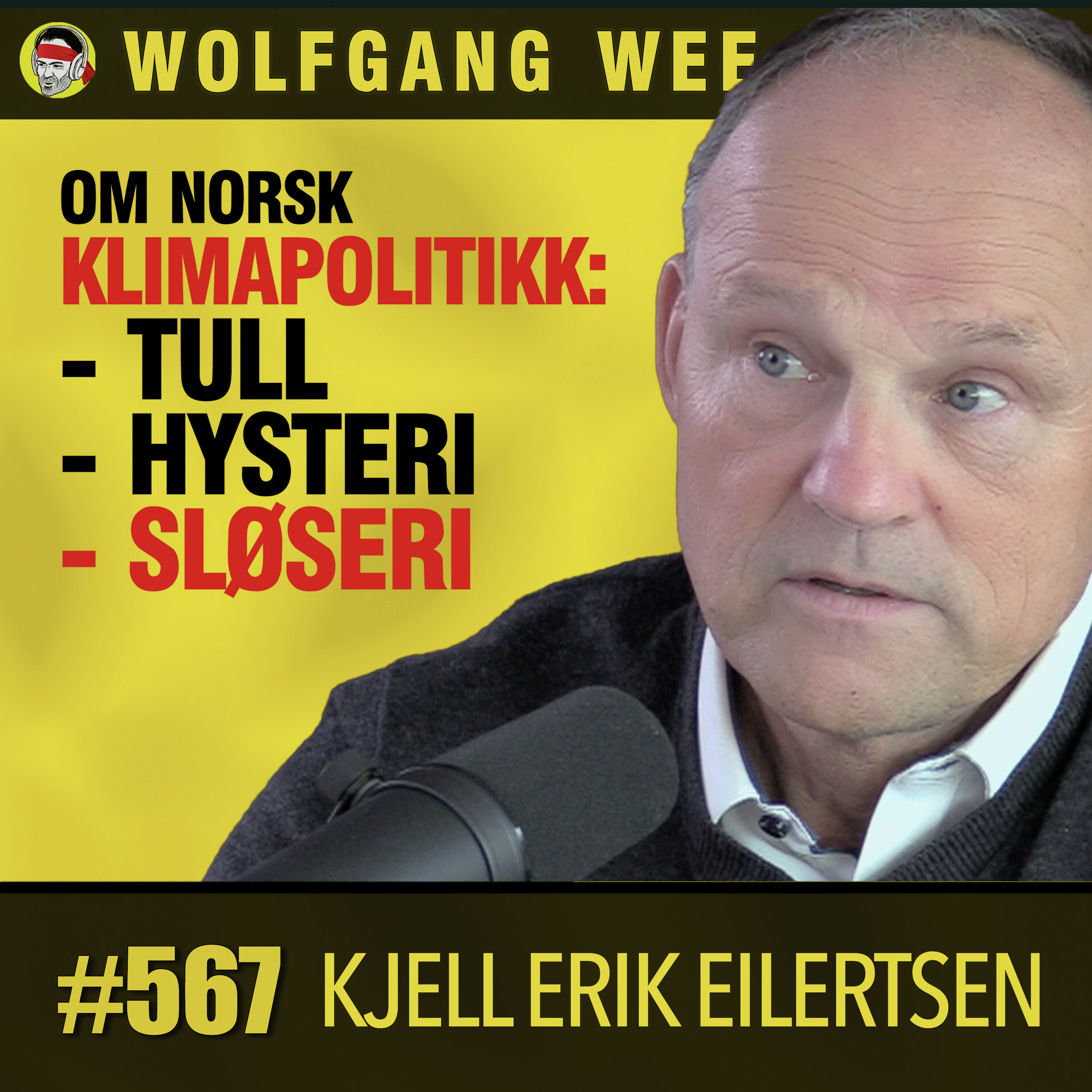 Kjell Erik Eilertsen | Klimapolitisk Sløseri, Skjult Beskatning, Vindkraft Øker Nettleien, Hybridkabler, Aktiv Næringspolitikk, Umulige Klimamål, ACER, Fornybar Norge, Formuesskatten, Strømprisene