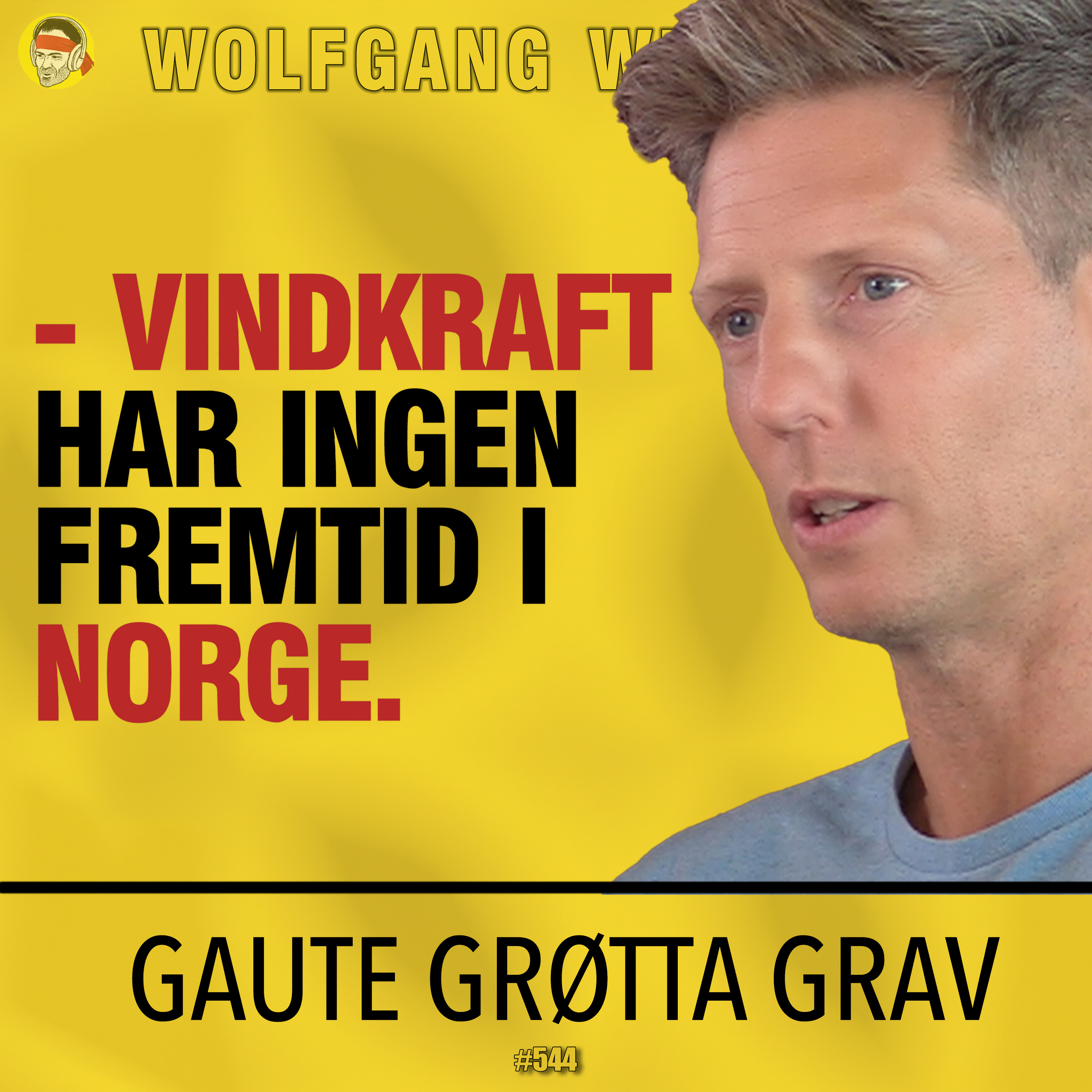 Gaute Grøtta Grav | Kampen Mot Vindkraft, Rasering Av Norsk Natur, Strøm, Motvind vs Fornybar Norge, EU og EØS, Kjernekraft, Farmen, Trening, Kosthold, Paparazzier i buskene