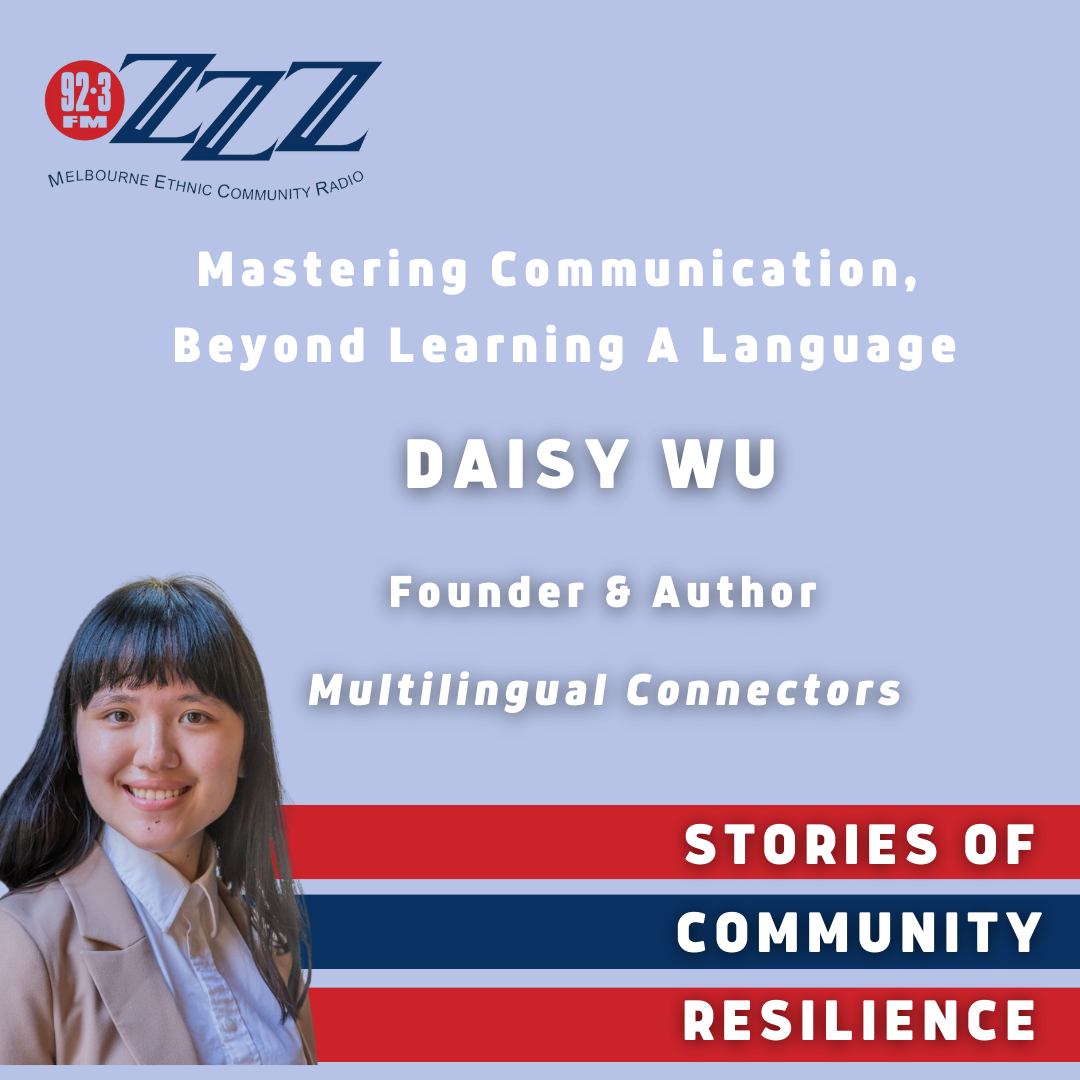 Mastering Communication, Beyond Learning A Language: Daisy Wu