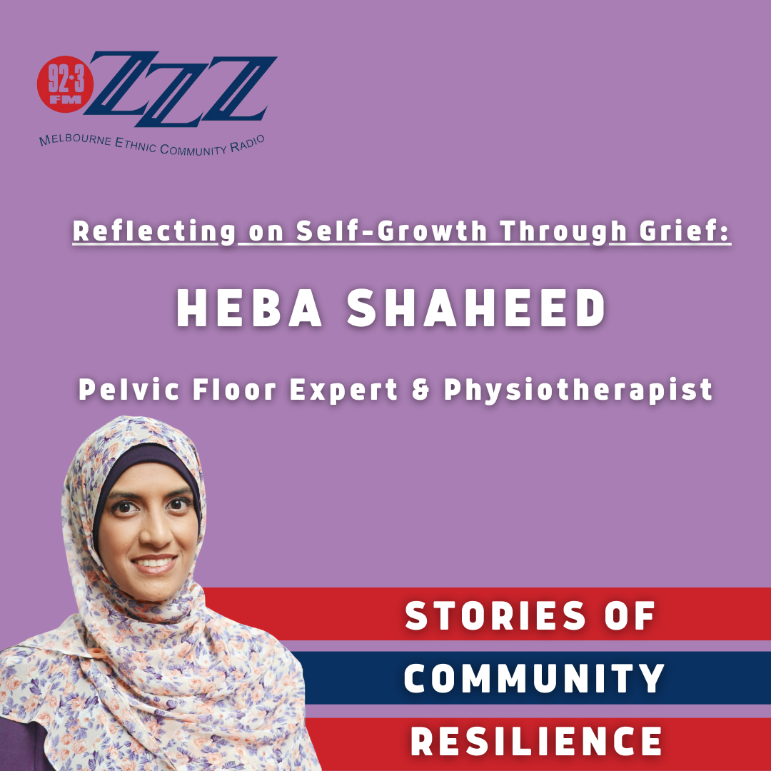Reflecting on Self-Growth Through Grief: Heba Shaheed