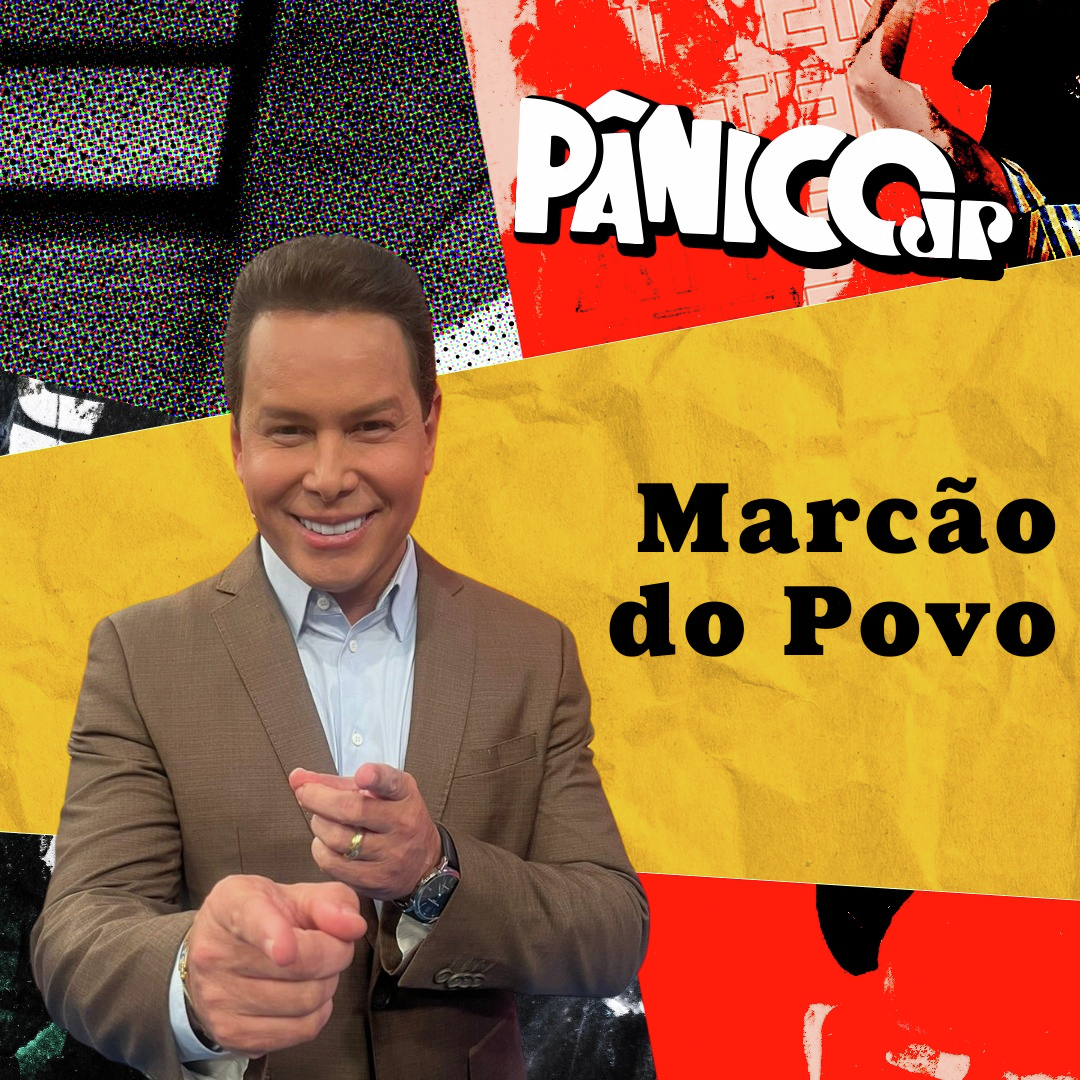 Pânico - 23/05/2024 - Marcão do Povo e Tomé Abduch
