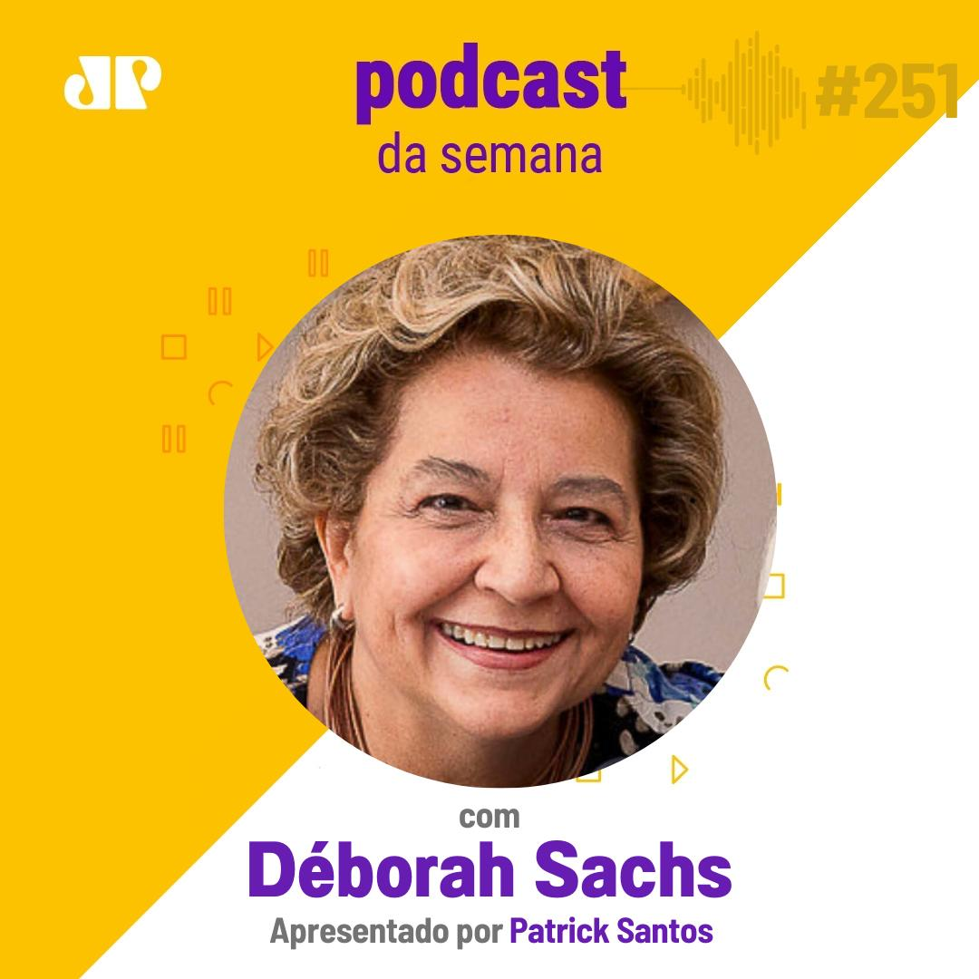 Déborah Sachs - "Não sabemos o que é bom ou ruim para nossas vidas"