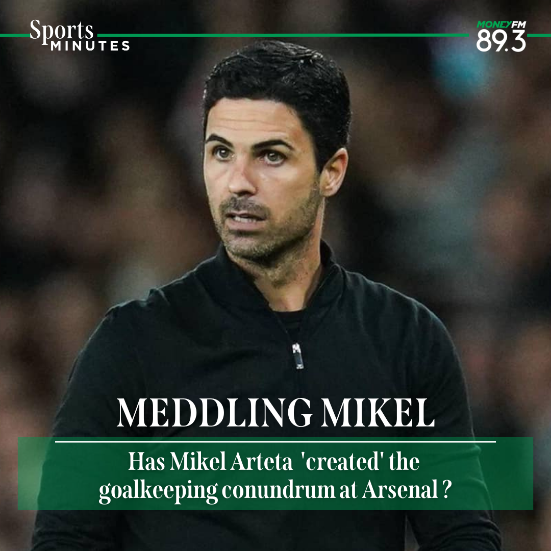 Sports Minutes: Has Mikel Arteta self-inflicted the goalkeeping conundrum at Arsenal?