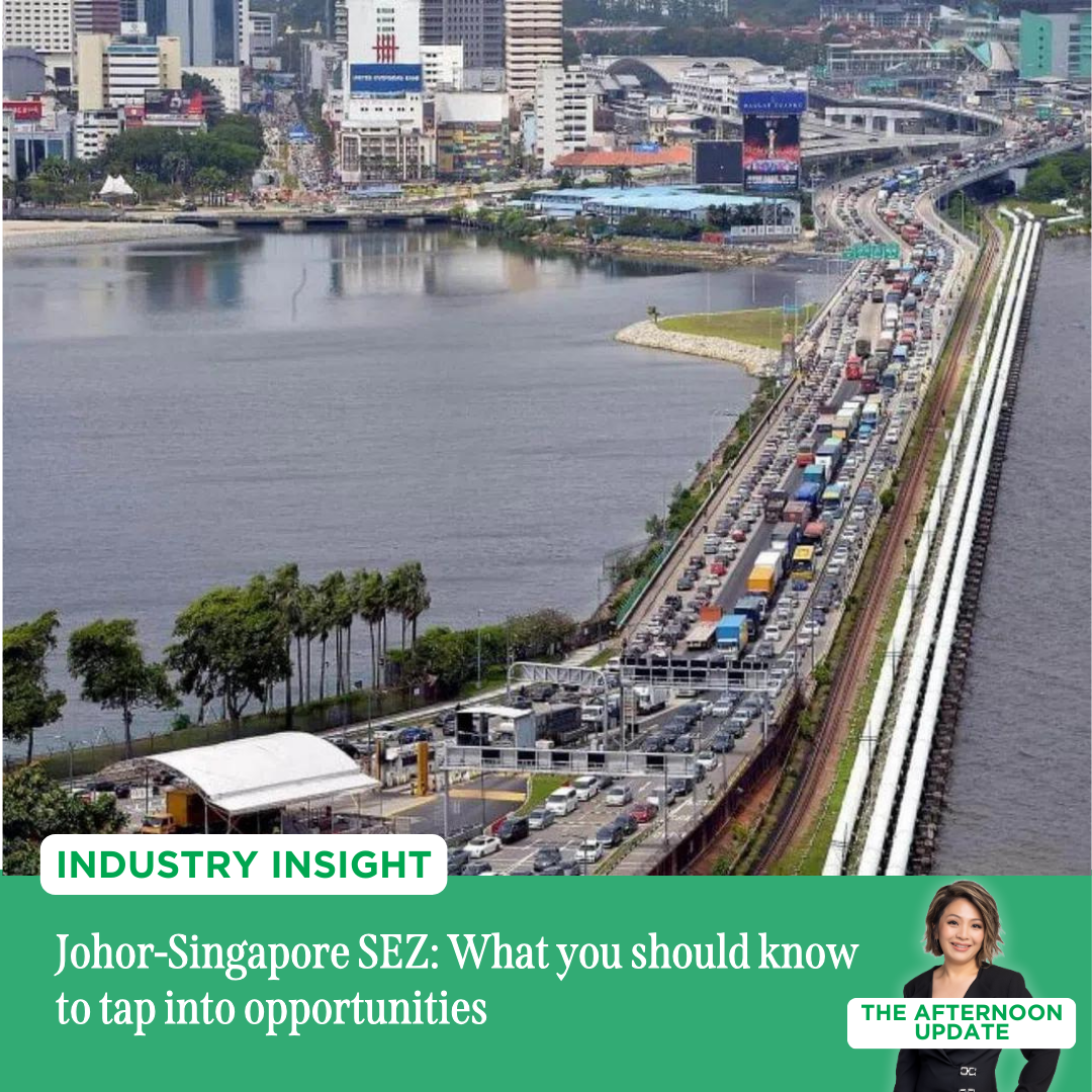 Johor-Singapore SEZ: What you should know to leverage business opportunities