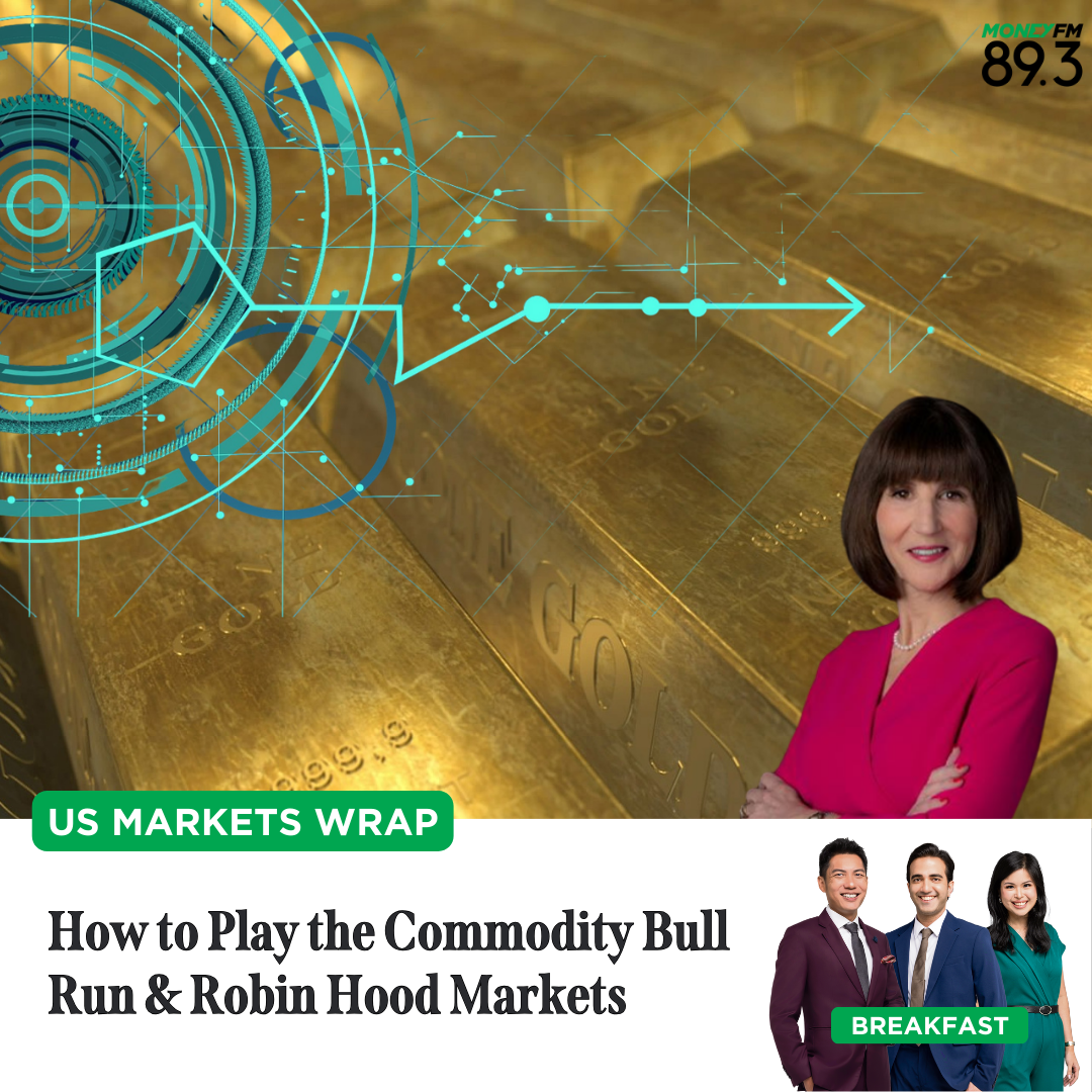 US Markets Wrap: How to Play the Commodity Bull Run & Robin Hood Markets