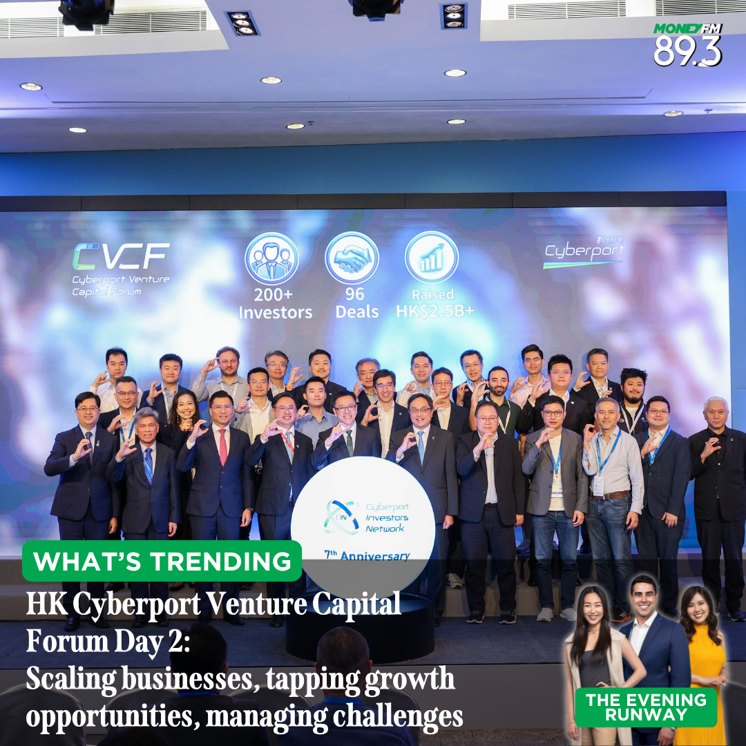 What’s Trending in Finance: Cyberport Venture Capital Forum 2024 in Hong Kong  - How do startups tap growth opportunities, scale and manage challenges