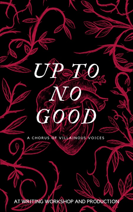 Weekend Mornings: “Up to No Good: A Chorus of Villainous Voices" SAS Student Writing