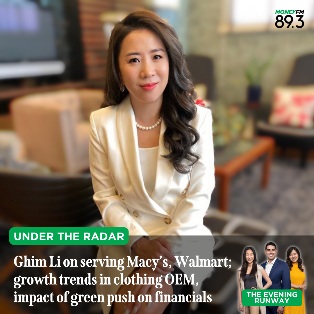 Under the Radar: Behind the clothes sold in Macy’s, Walmart – Singapore’s Ghim Li on the importance of vertical integration, growth trends in clothing OEM and ODM, impact of the green push on top and bottom lines