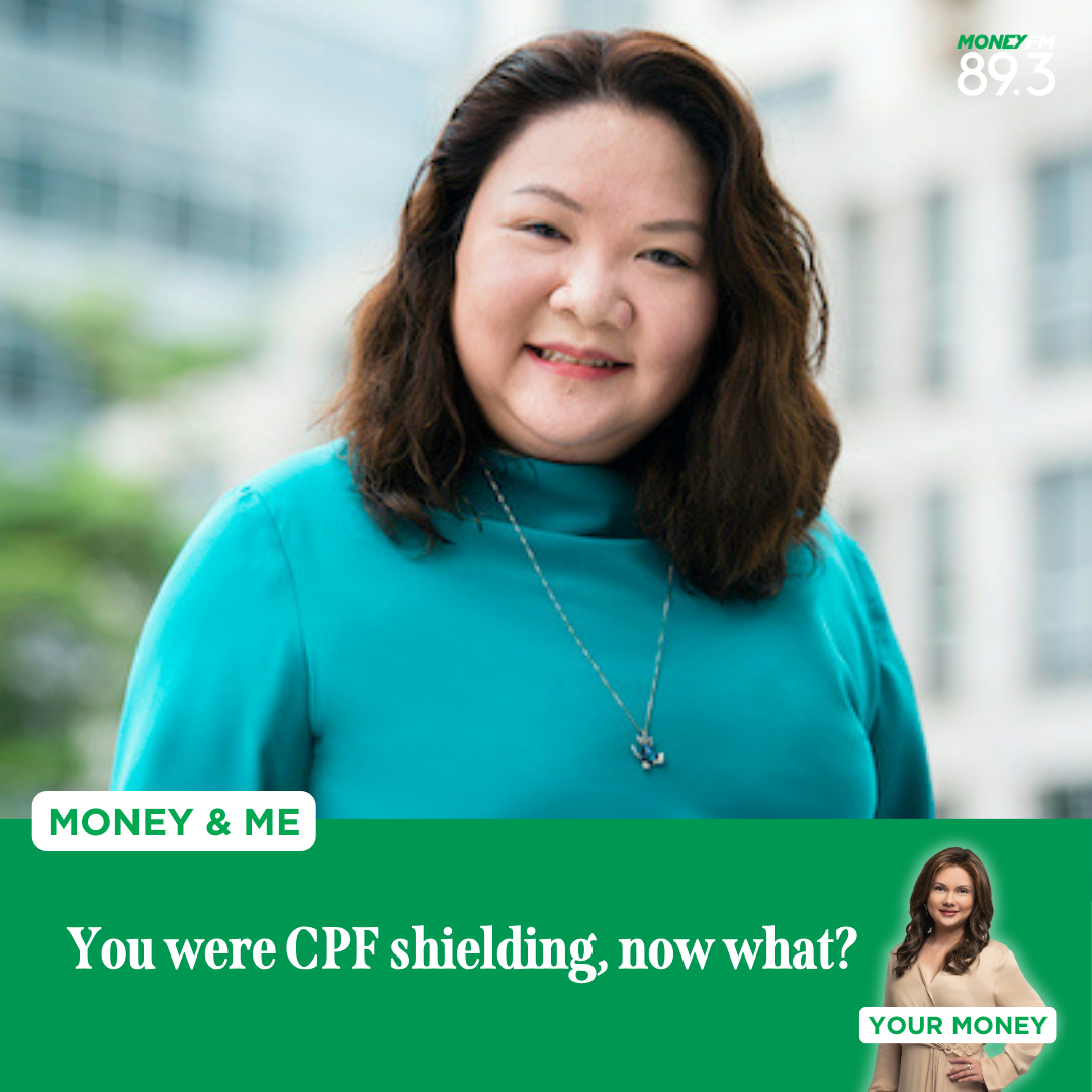 Money and Me: You were CPF shielding, now what?