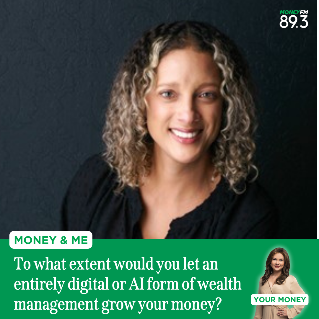 Money and Me: To what extent would you let an entirely digital or AI form of wealth management grow your money?
