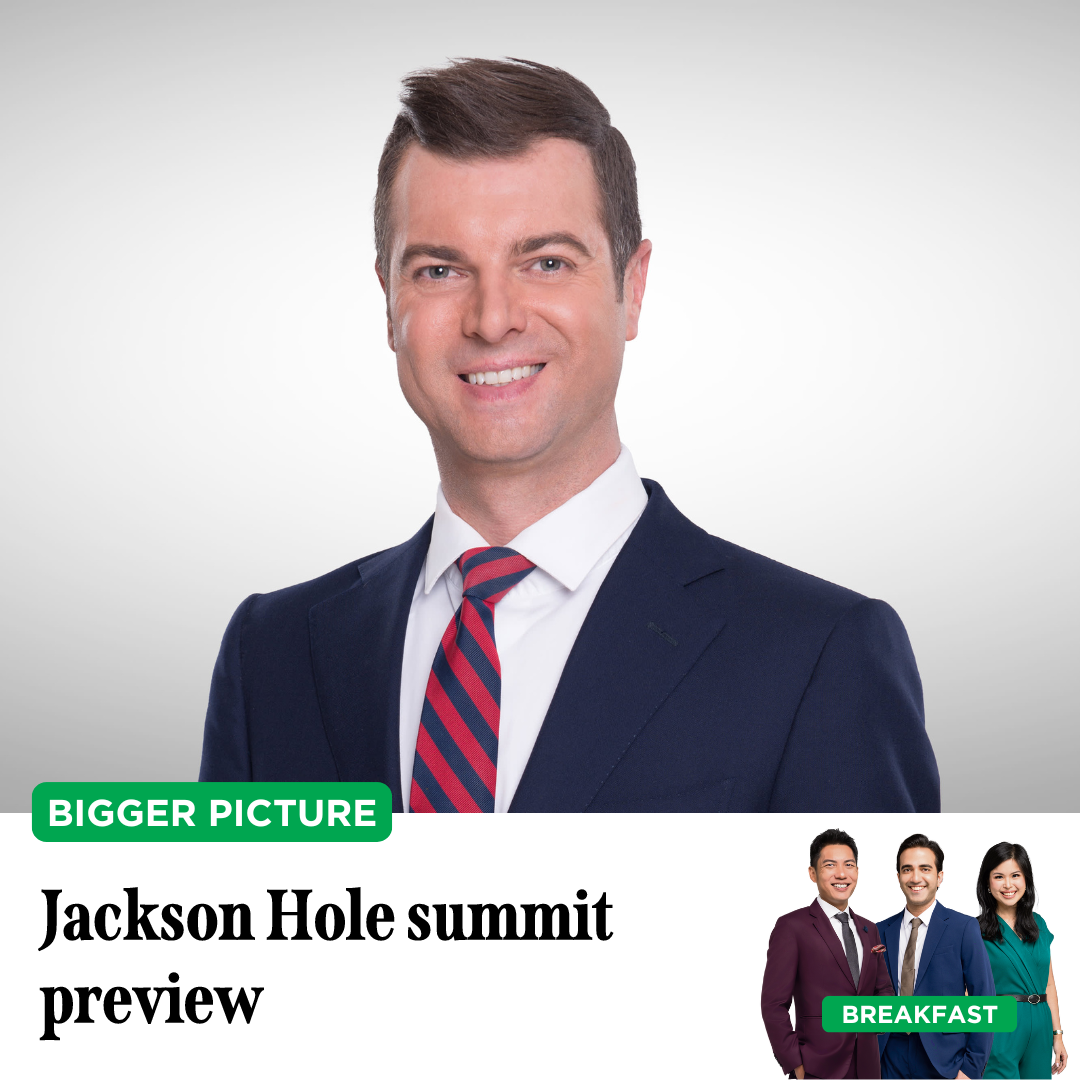 Bigger Pic: Jackson Hole summit preview