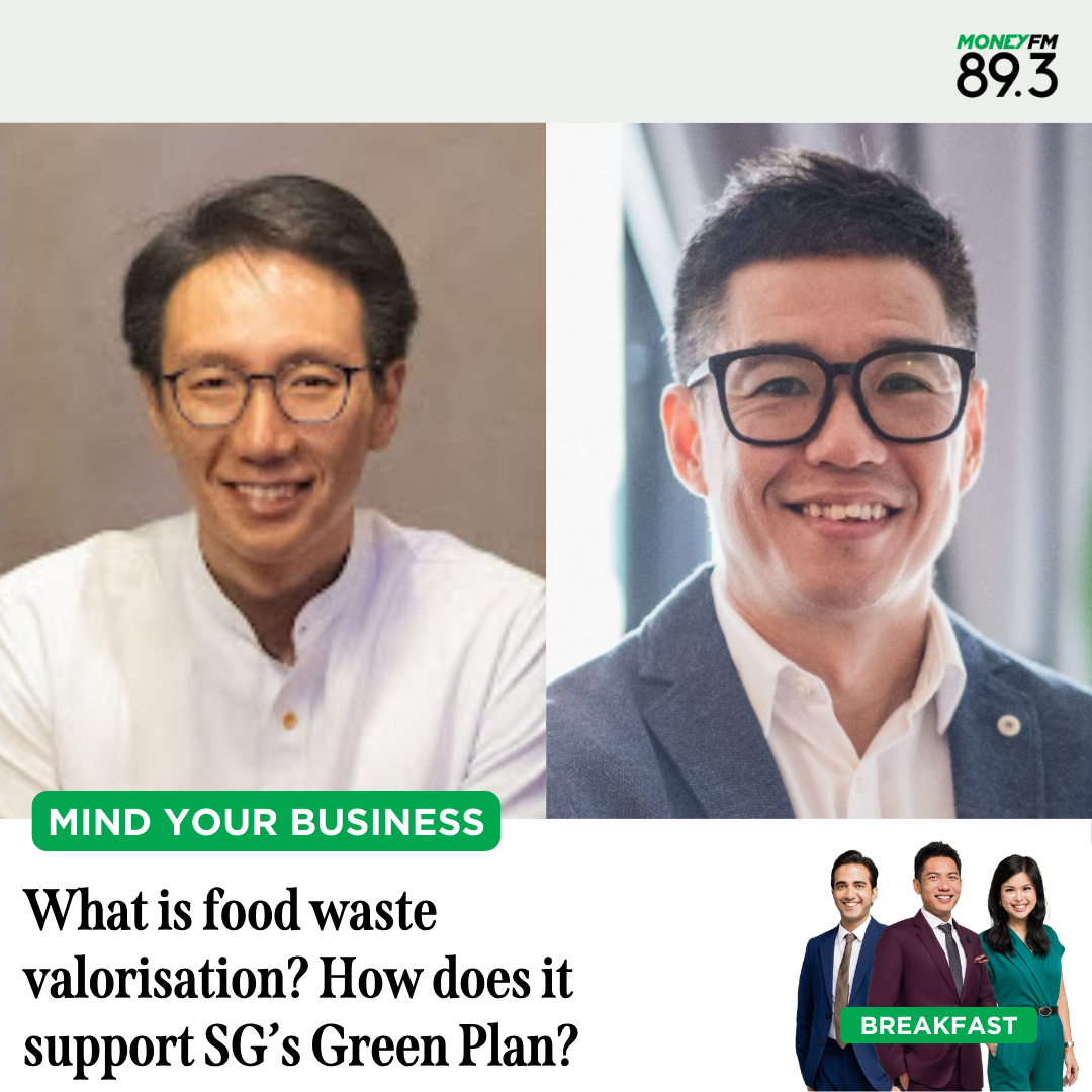 Mind Your Business: What is food waste valorisation and how does it support Singapore’s Green Plan?