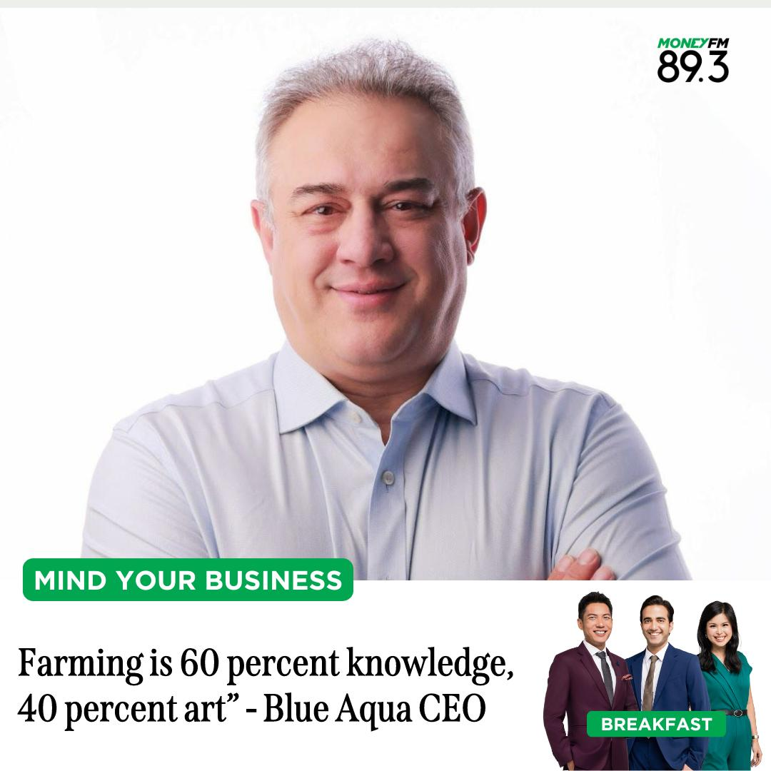 Mind Your Business: “Farming is 60 percent knowledge, 40 percent art” - Blue Aqua CEO